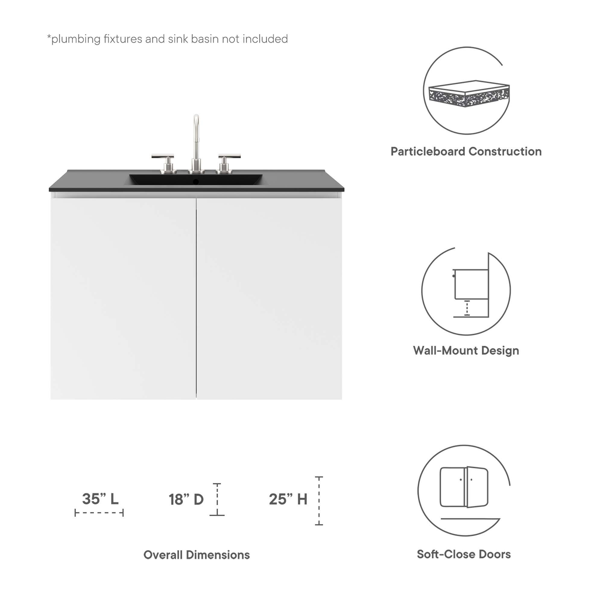 *plumbing fixtures and sink basin not included

Particleboard Construction

Wall-Mount Design

35" L x 18" D x 25" H

Overall Dimensions

Soft-Close Doors