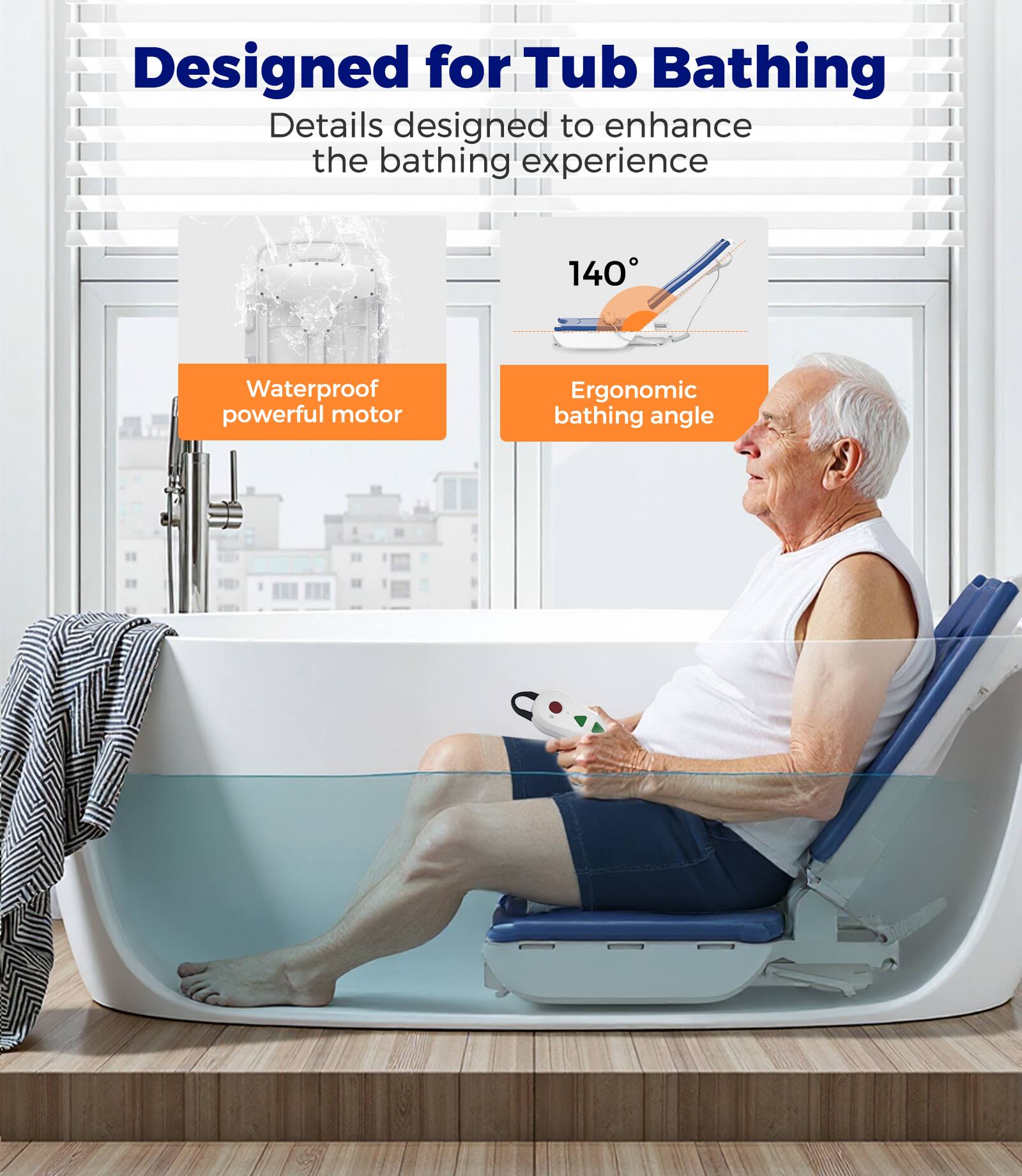 Designed for Tub Bathing  
Details designed to enhance the bathing experience  

- Waterproof powerful motor  
- Ergonomic bathing angle  
- 140°