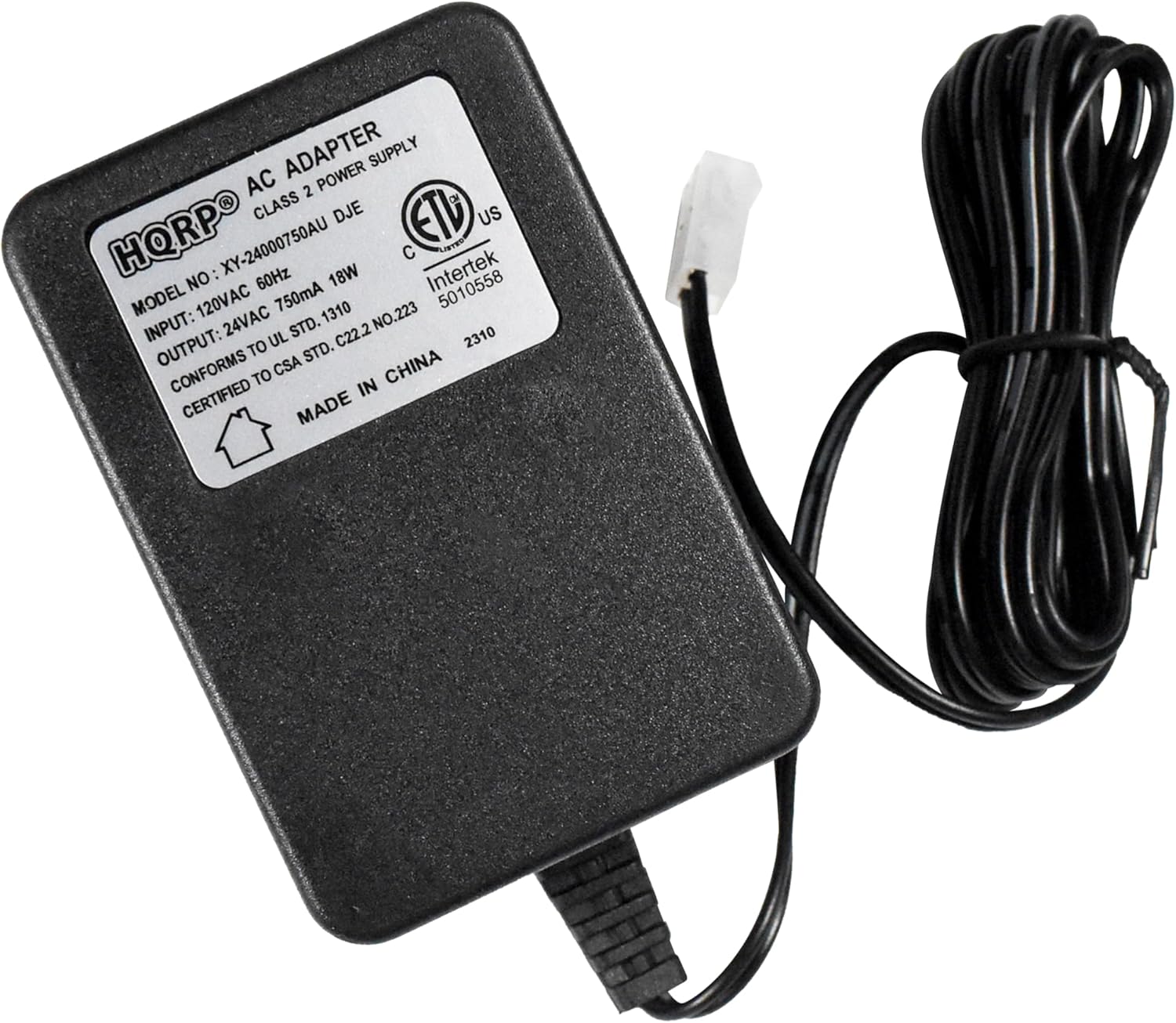 **AC ADAPTER POWER SUPPLY**

**CLASS 2**

**MODEL NO: XY-2400750AU**

**INPUT: 120VAC 60Hz 750mA 18W**

**OUTPUT: 24VAC 1310**

**CONFORMS TO UL STD. C22.2 NO.223**

**CERTIFIED TO CSA STD.**

**MADE IN CHINA**

**HQRP**

**ETD**

**Intertek**

**C**

**5010558**

**2310**
