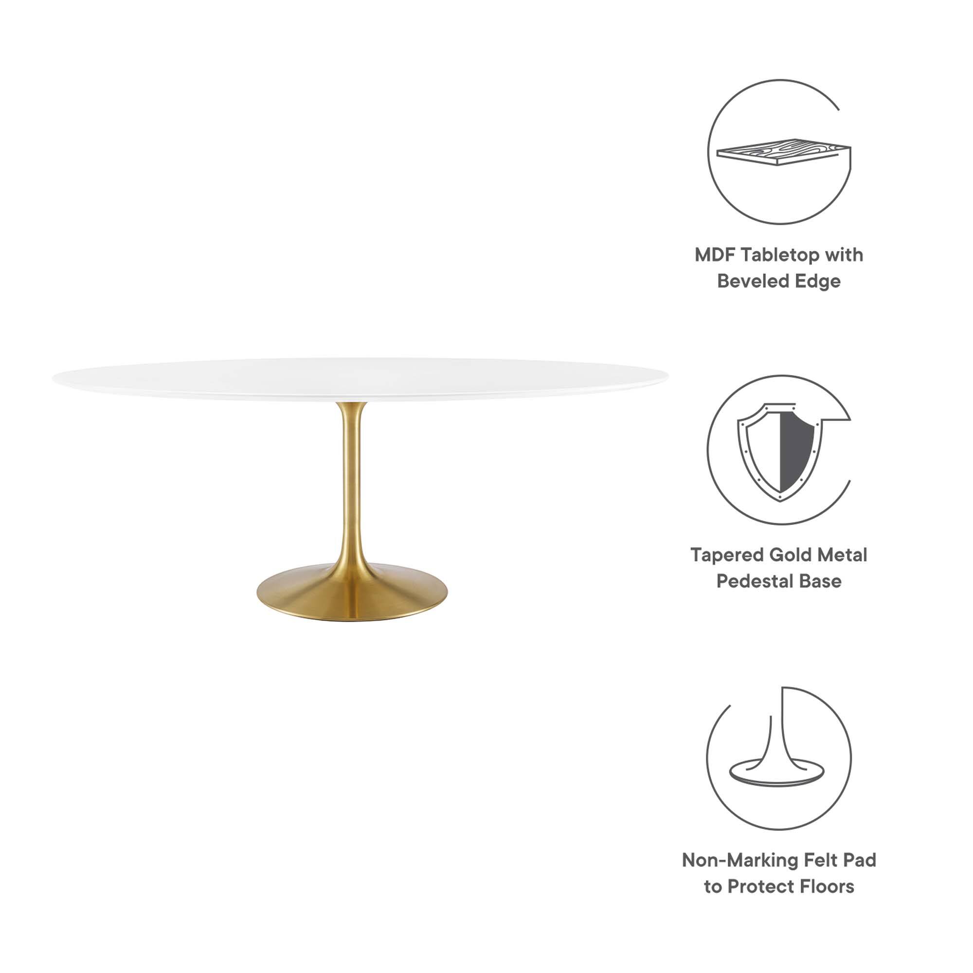 MDF Tabletop with Beveled Edge  
Tapered Gold Metal Pedestal Base  
Non-Marking Felt Pad to Protect Floors