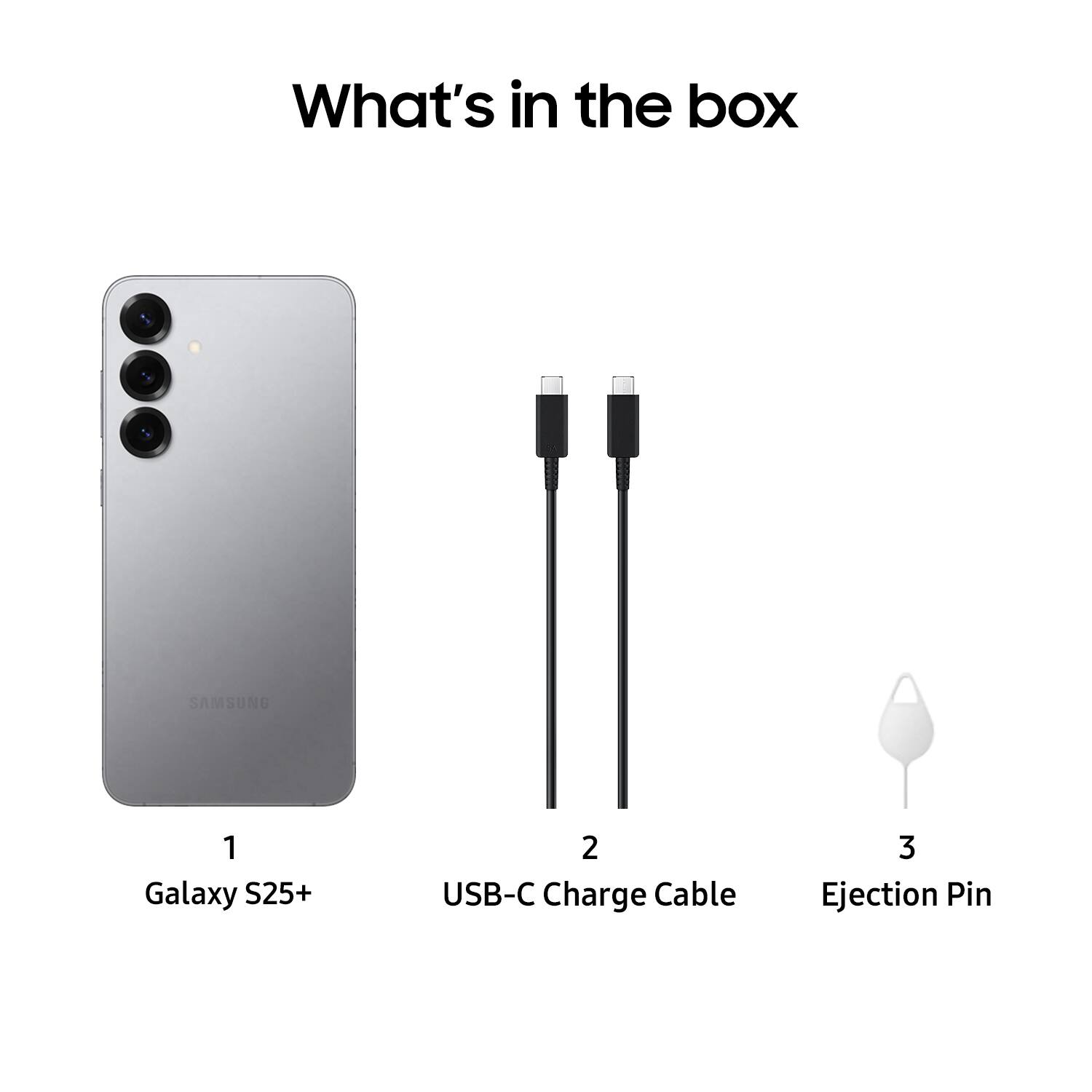 What's in the box: Samsung Galaxy S25+, 2 USB-C Charge Cable, 3 Ejection Pin