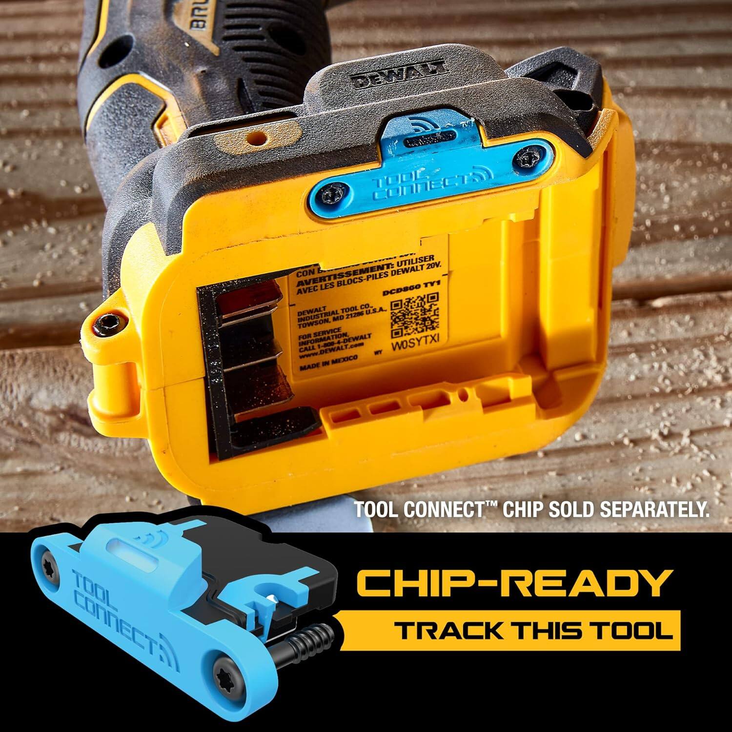 BRU DEWALT 1 WND Connect TOOr UTILISER 20V. CON AVERTISSEMENT: DEWALT LS BLOCS-PILES TV1 AVEC DCD800 TOOL CO. DEWALT 212 U.S.A. INDUSTRIAL TOWSON MED FesE SERVICE TRON INFORMATIO 4-DEWALT  WOSYTXI CALL DEWALT - - MEXICO -N MADE TOOL CONNECT CHIP SOLD SEPARATELY. TOOL CONNECT CHIP-READY TRACK THIS TOOL