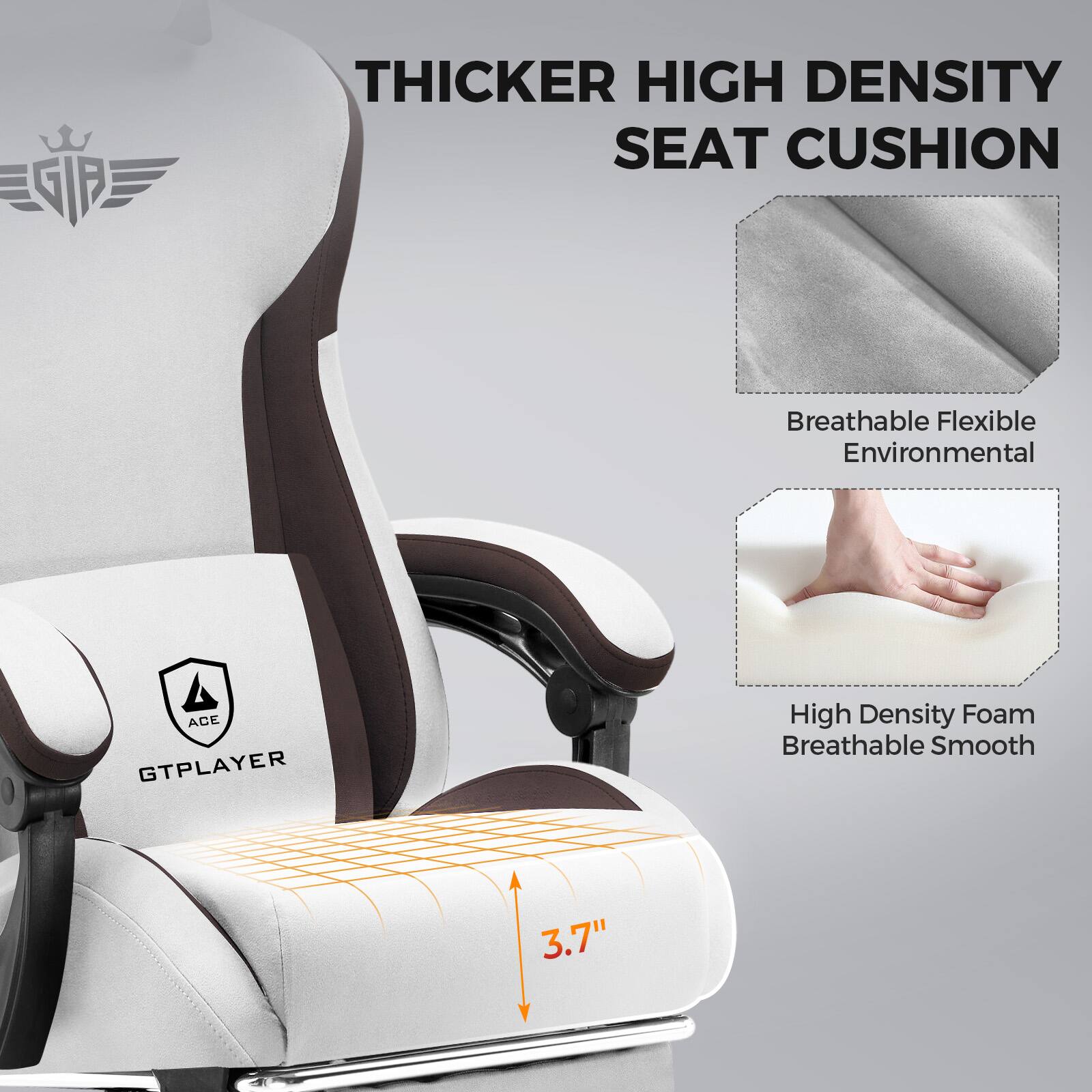 THICKER HIGH DENSITY SEAT CUSHION

Breathable Flexible Environmental

High Density Foam Breathable Smooth

3.7"