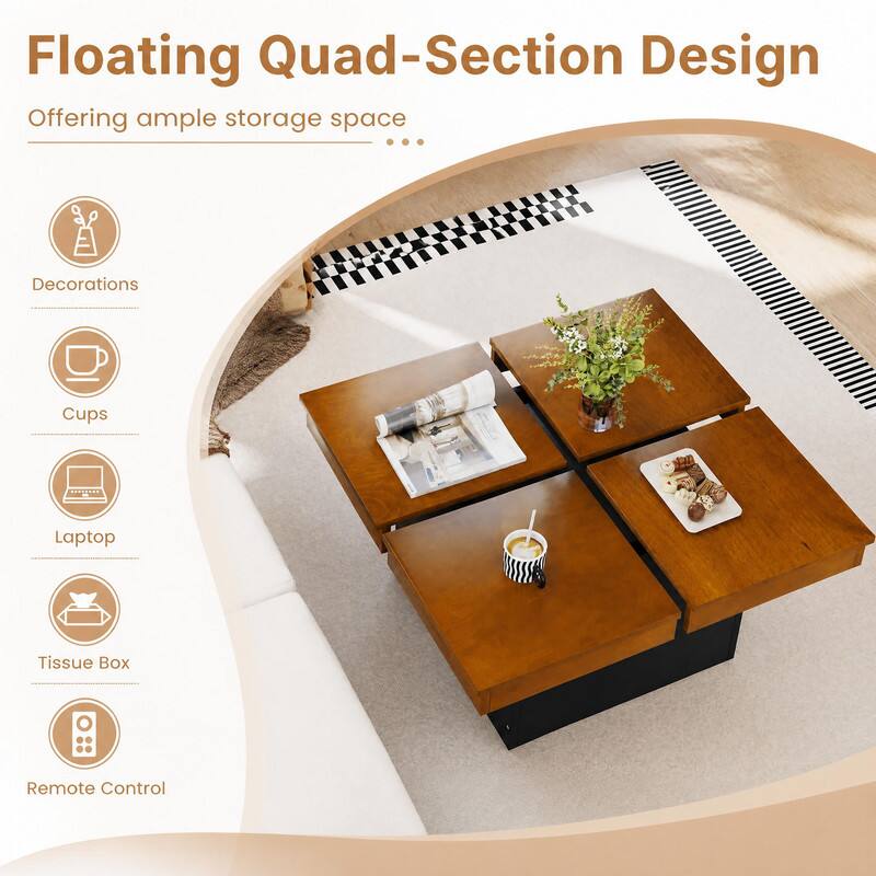 Floating Quad-Section Design  
Offering ample storage space ...

- Decorations
- Cups
- Laptop
- Tissue Box
- Remote Control