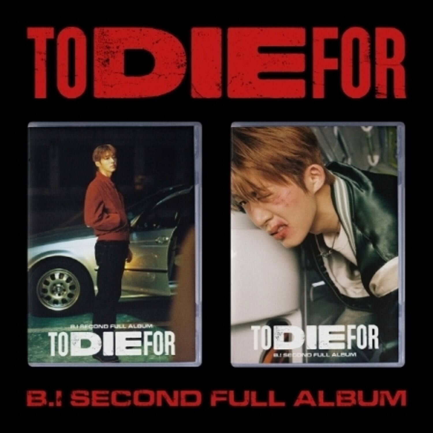 TODIEFOR  
B.I SECOND FULL ALBUM