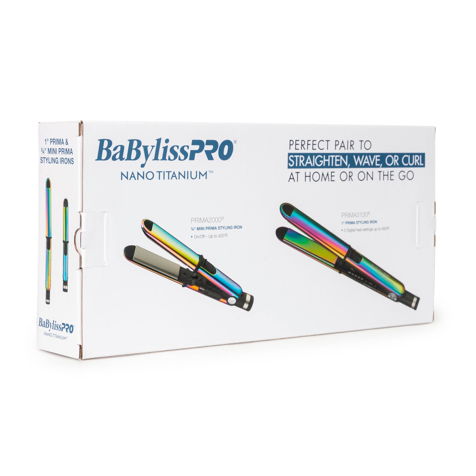 1' PRIMA & 1/4" MINI PRIMA BaBylissPRO STYLING IRONS™ NANO TITANIUM™  
PERFECT PAIR TO STRAIGHTEN, WAVE, OR CURL AT HOME OR ON THE GO  
PRIMA2000  
MINI PRIMA STYLING IRON On/Off - Up to 420°F  
PRIMA3100  
1 PRIMA STYLING IRON Digital heat settings 3 D 400°F  
BaBylissPRO NANO TITANIUM™
