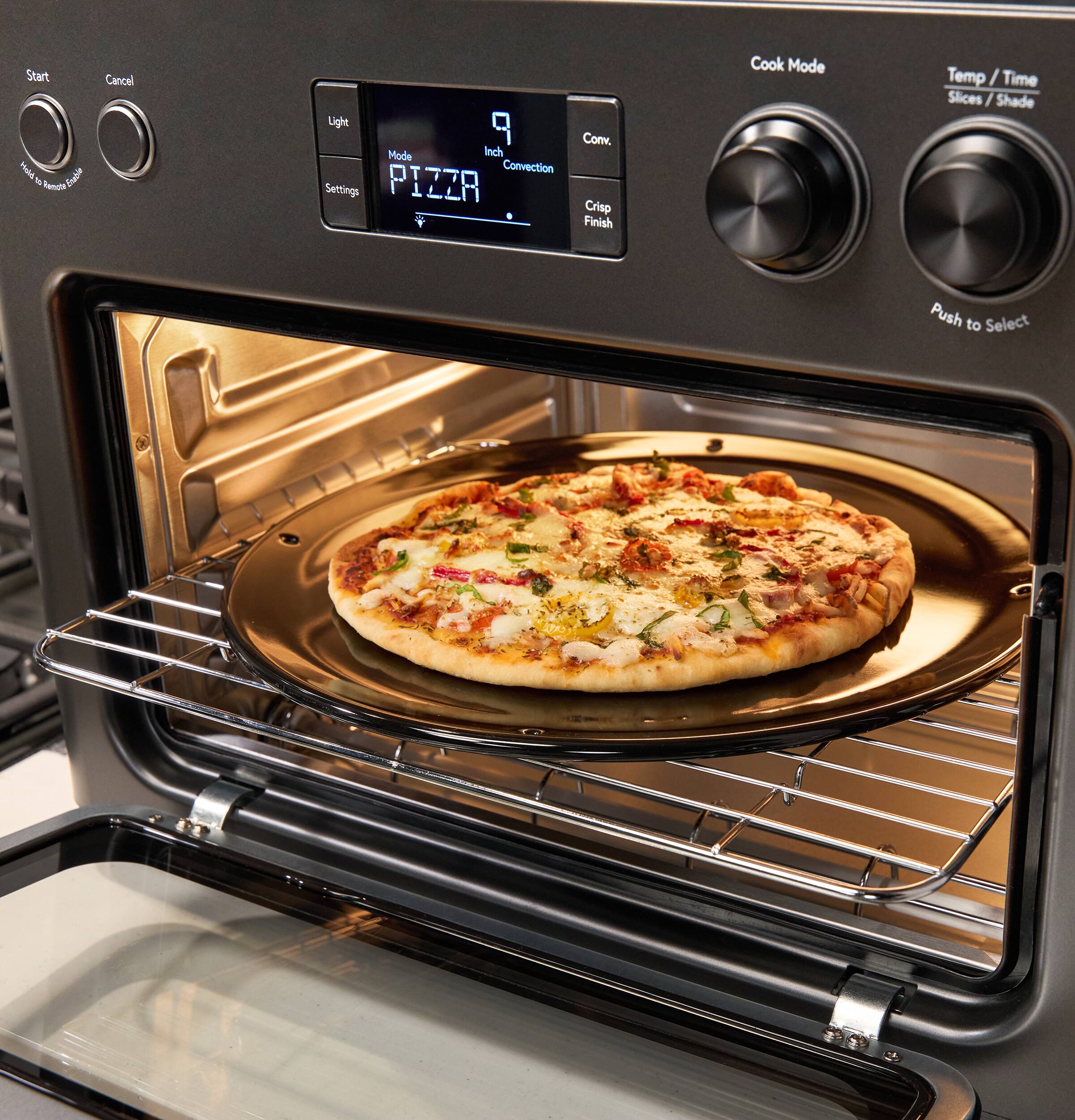 Start Hold F Enable
Cancel
Light P Conv. Mode Inch Convection Settings PIZZA Crisp Finish
Cook Mode
Temp/ Time Slices / Shade
Push to Select