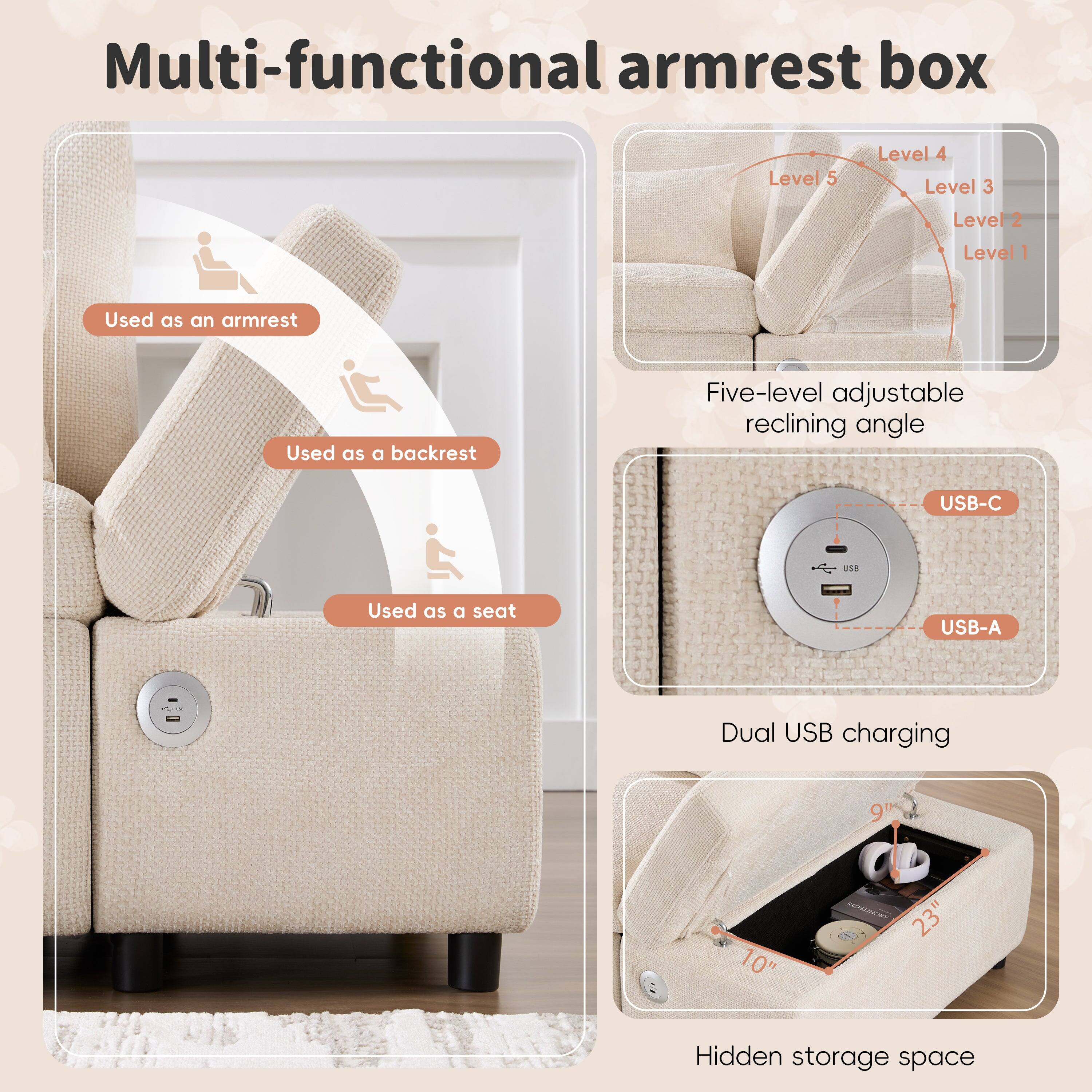 Multi-functional armrest box

- Level 5
- Level 4
- Level 3
- Level 2
- Level 1

Used as an armrest  
Used as a backrest  
Used as a seat

Five-level adjustable reclining angle

Dual USB charging  
USB-C  
USB-A

Hidden storage space  
9"  
10"  
23"
