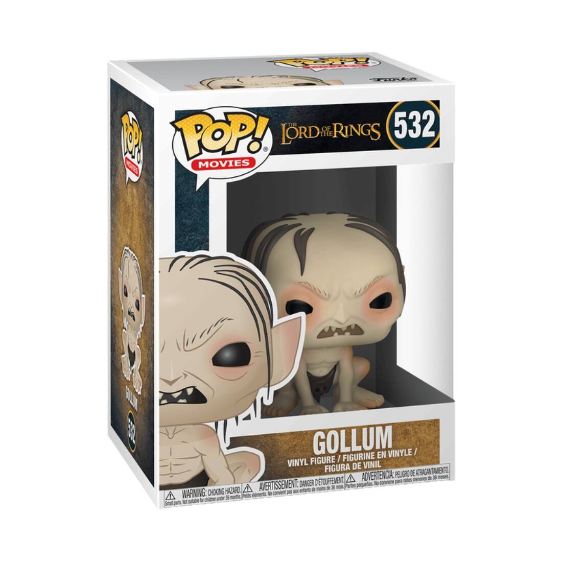 **POP! Movies**

**The Lord of the Rings**

**532**

**Gollum**

**Vinyl Figure / Figurine en Vinyle / Figura de Vinil**

**Advertencia: Peligro de Asfixiación / Avertissement: Danger d'asphyxie / Warning: Choking Hazard**

**Small parts, not suitable for children under 3 years. / Petits éléments, ne conviennent pas aux enfants de moins de 3 ans. / Pequeños elementos, no convienen para niños menores de 3 años.**
