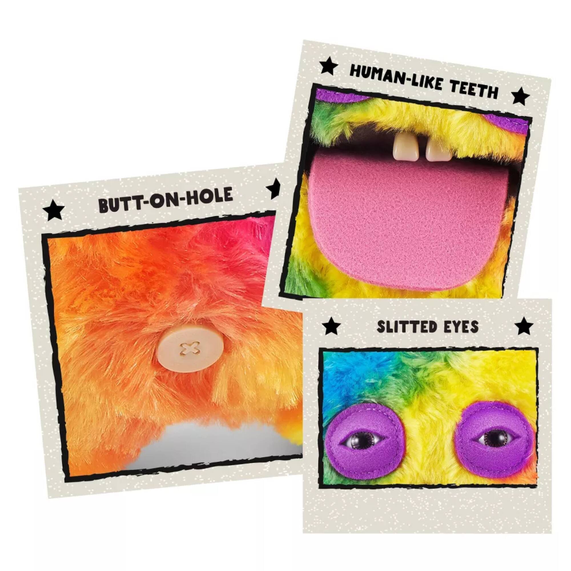 HUMAN-LIKE TEETH  
BUTT-ON-HOLE  
SLITTED EYES