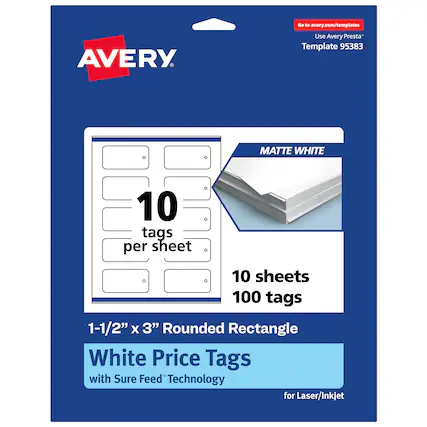 Go to avery.com/templates
AVERY
Use Avery Presta* Template 95383
MATTE WHITE
10 tags per sheet
10 sheets 100 tags
1-1/2" x 3" Rounded Rectangle
White Price Tags with Sure Feed Technology for Laser/Inkjet