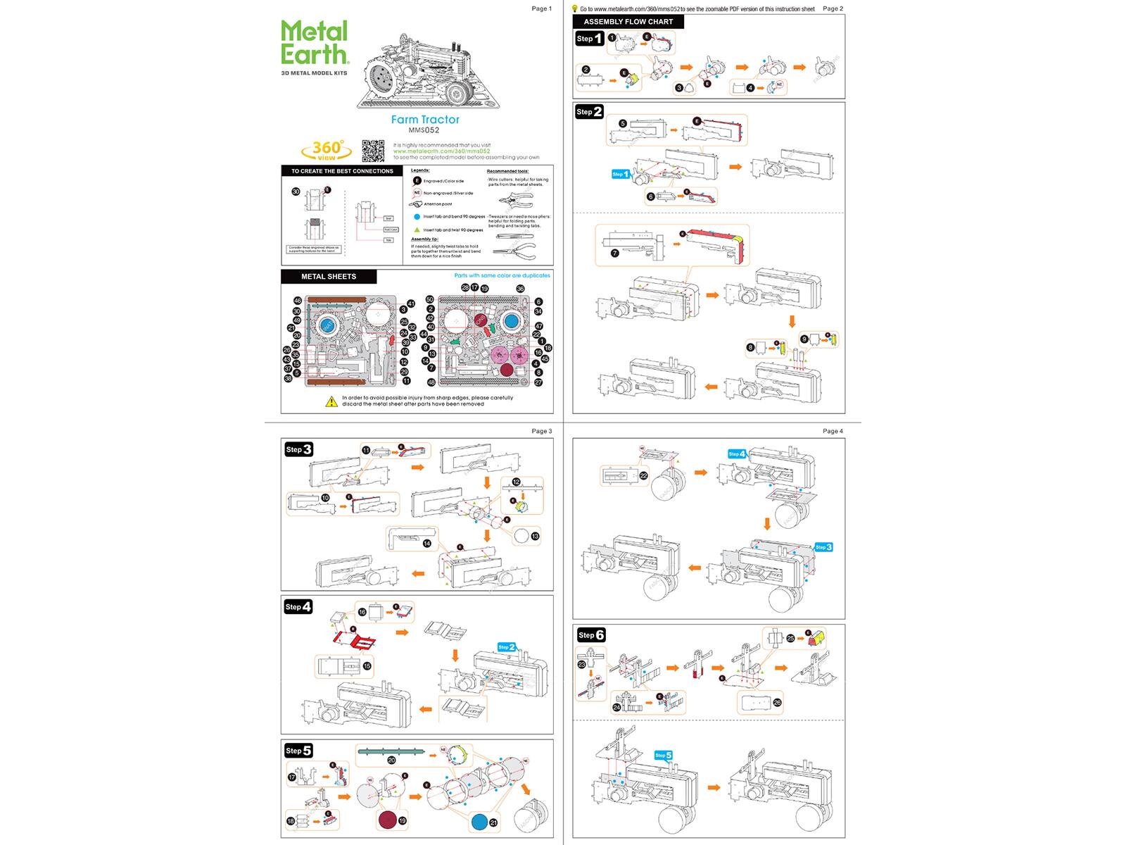 Metal Earth ... BURGETORIAL MODEL KITS

Page 1 - the K to www.metalearth.com/360/mme05219 - the zoomable PDF version of this instruction sheet

Page 2 - ASSEMBLY FLOW CHART

Step 1
360 view
Farm Tractor MMS052

Step 2
TO CREATE THE BEST CONNECTIONS

Step 3
METAL SHEETS
Ports - some SCHORIONS - descriates

Step 4
shoup.

Step 5