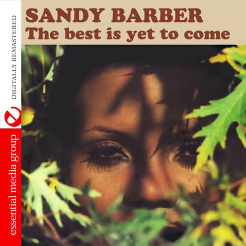 Sandy Barber - The Best Is Yet to Come  - COMPACT DISCS