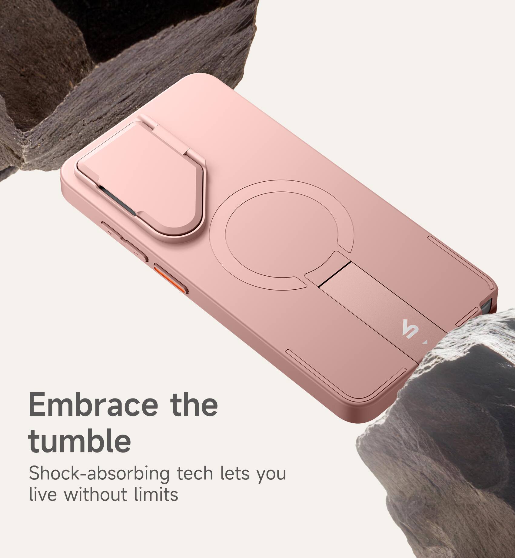 Embrace the tumble  
Shock-absorbing tech lets you live without limits