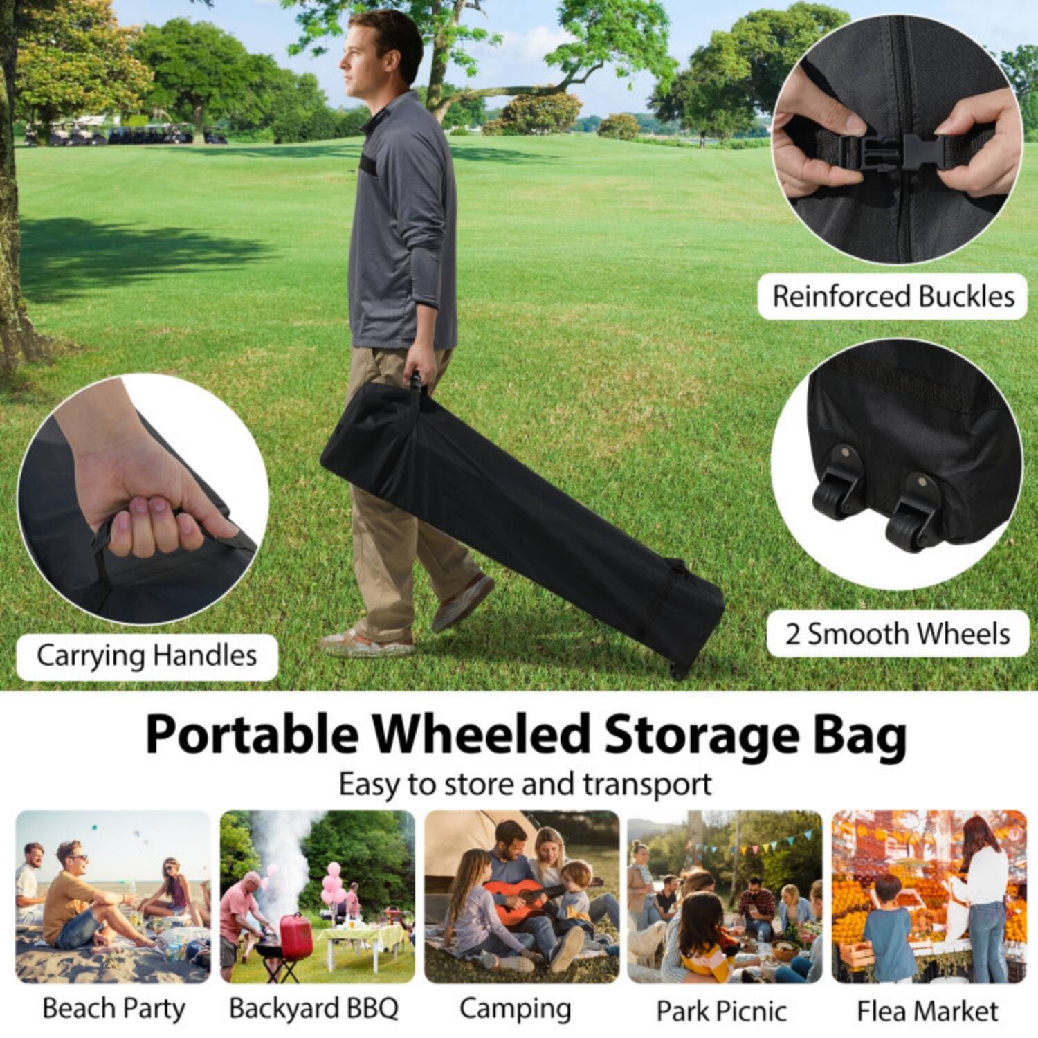 Reinforced Buckles  
2 Smooth Wheels  
Carrying Handles  

Portable Wheeled Storage Bag  
Easy to store and transport  

Beach Party  
Backyard BBQ  
Camping  
Park Picnic  
Flea Market