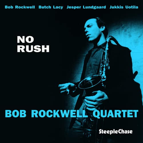 Bob Rockwell - No Rush   - COMPACT DISCS [CD] price history on PriceWatchPro