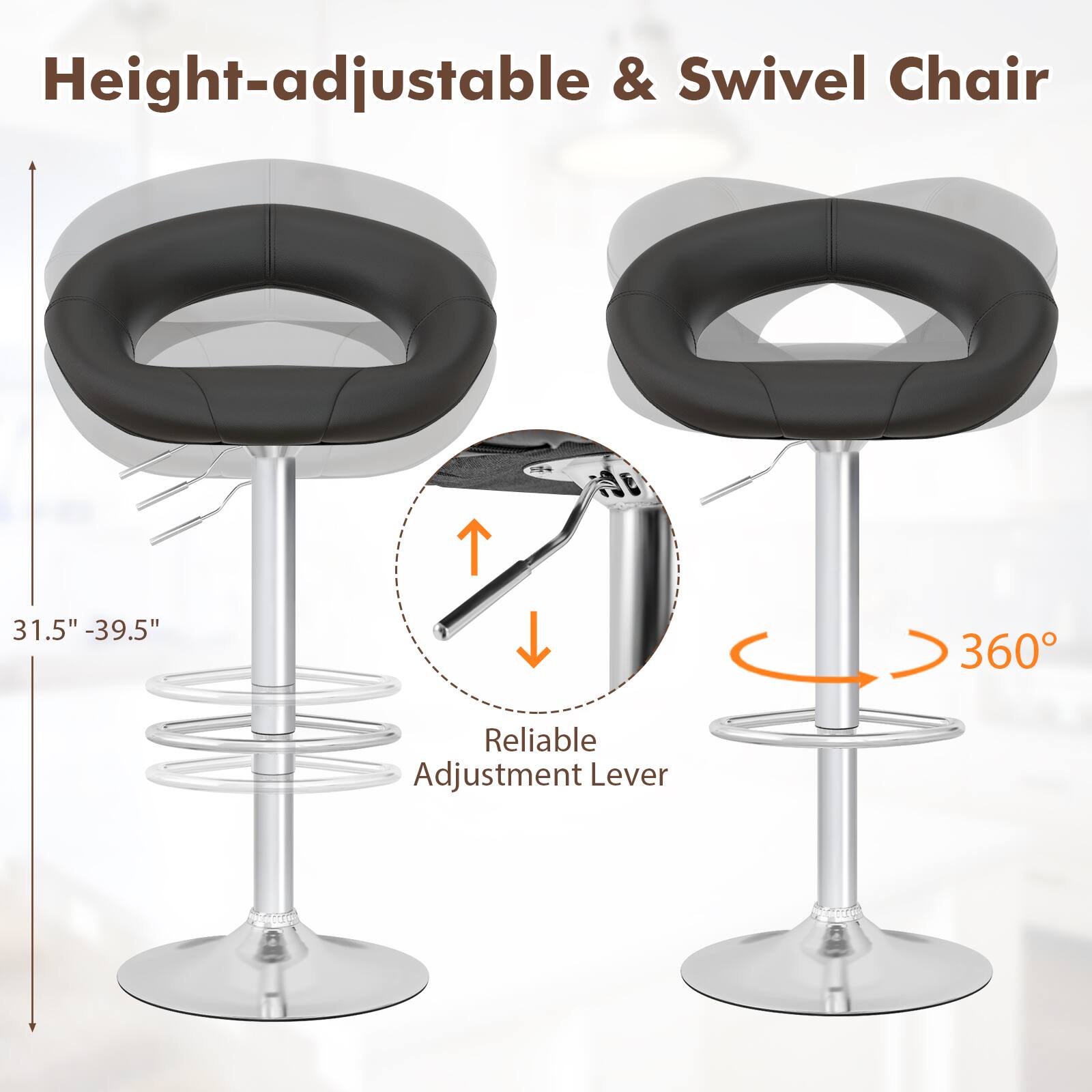 Height-adjustable & Swivel Chair 31.5" -39.5" 360° Reliable Adjustment Lever
