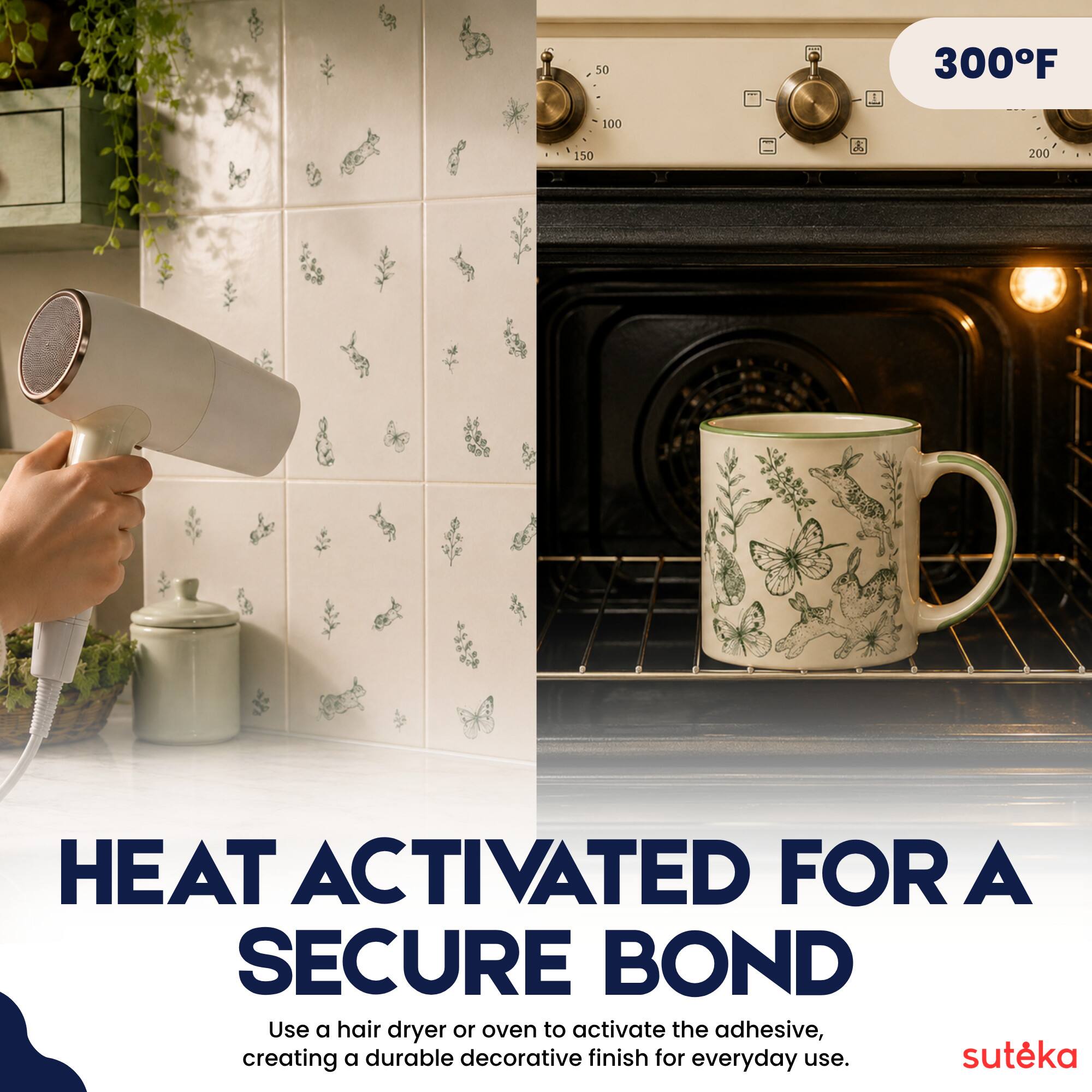 50 300F 100 150 200

HEAT ACTIVATED FOR A SECURE BOND

Use a hair dryer or oven to activate the adhesive, creating a durable decorative finish for everyday use.

sutéka