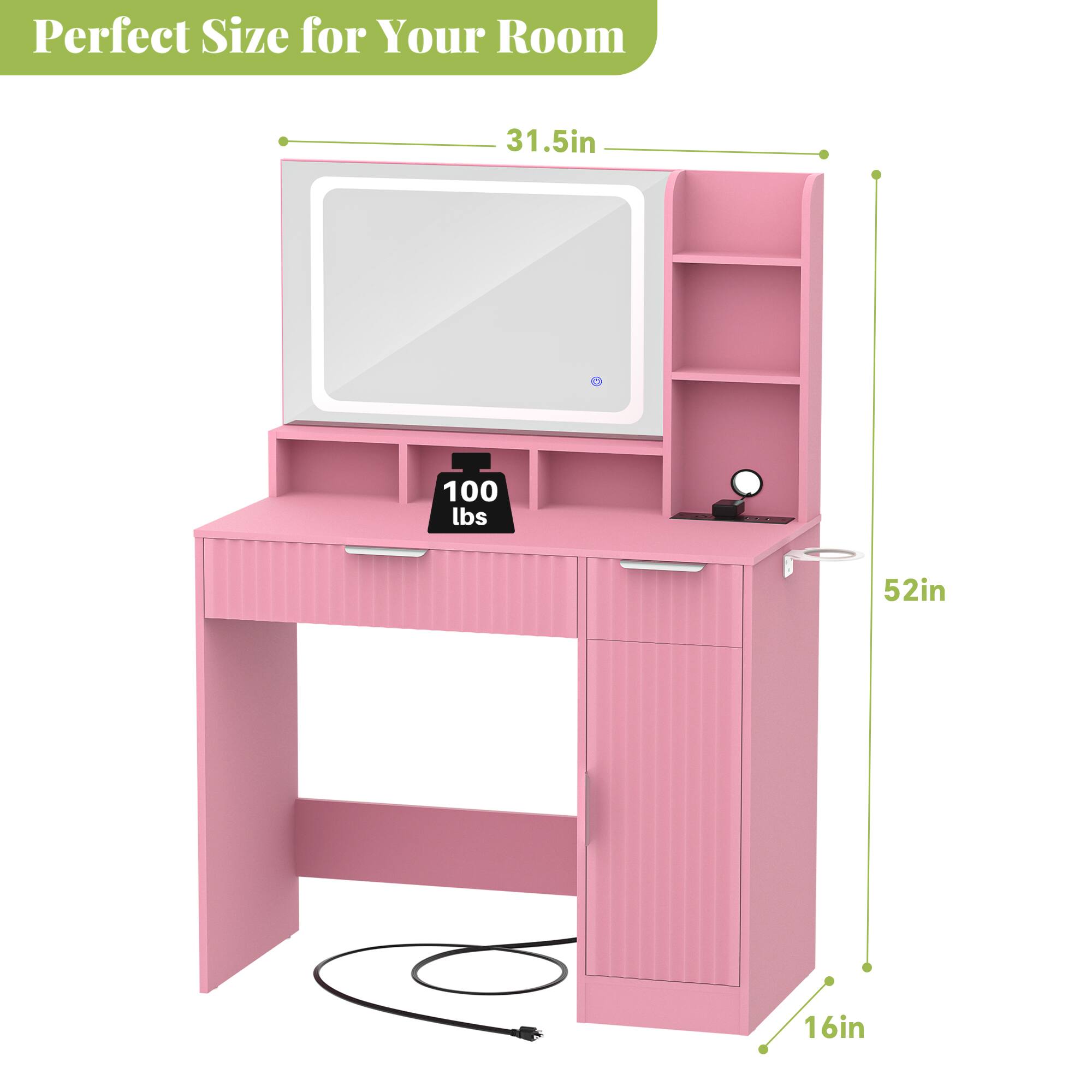 Perfect Size for Your Room  
31.5in  
100 lbs  
52in  
16in