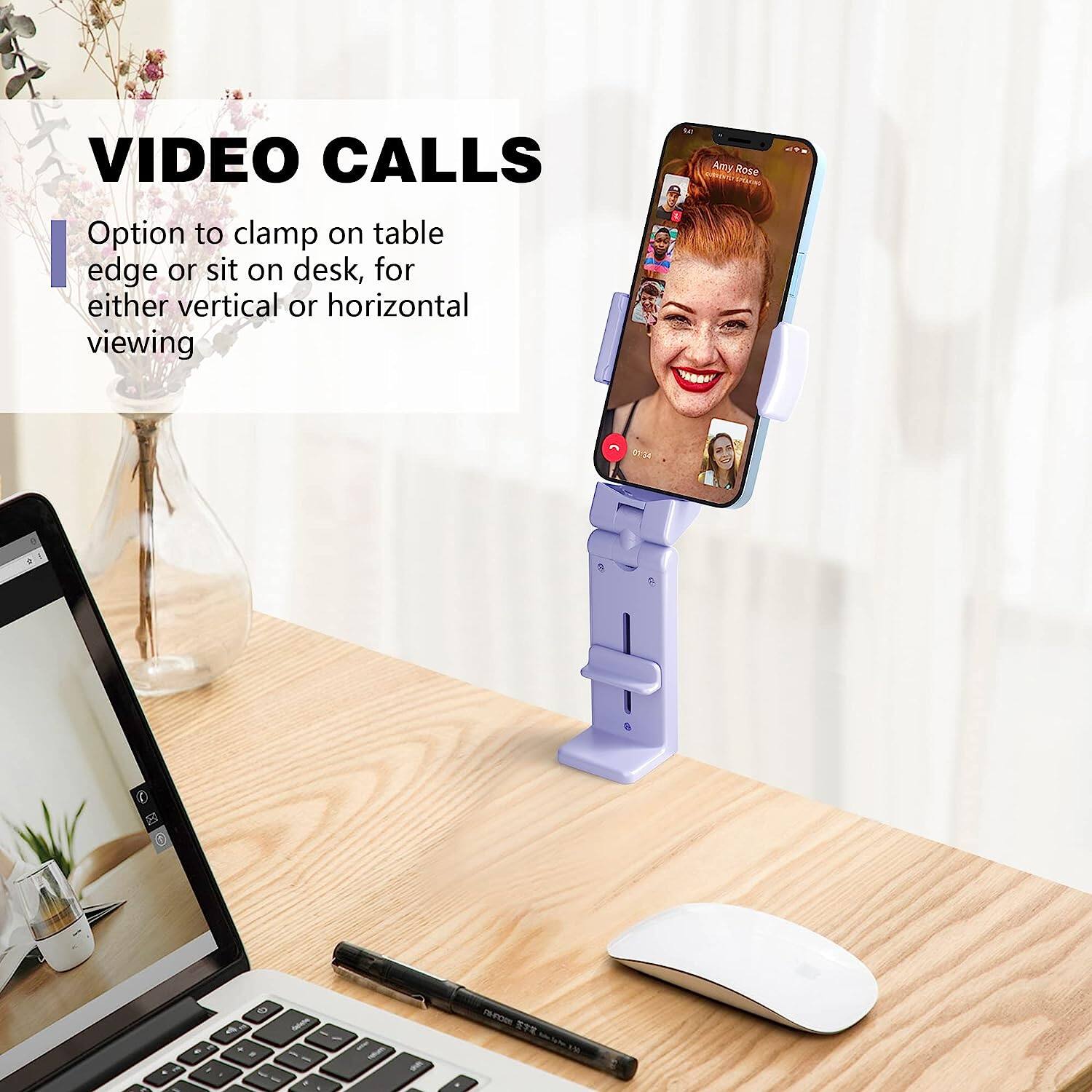 VIDEO CALLS

Option to clamp on table edge or sit on desk, for either vertical or horizontal viewing