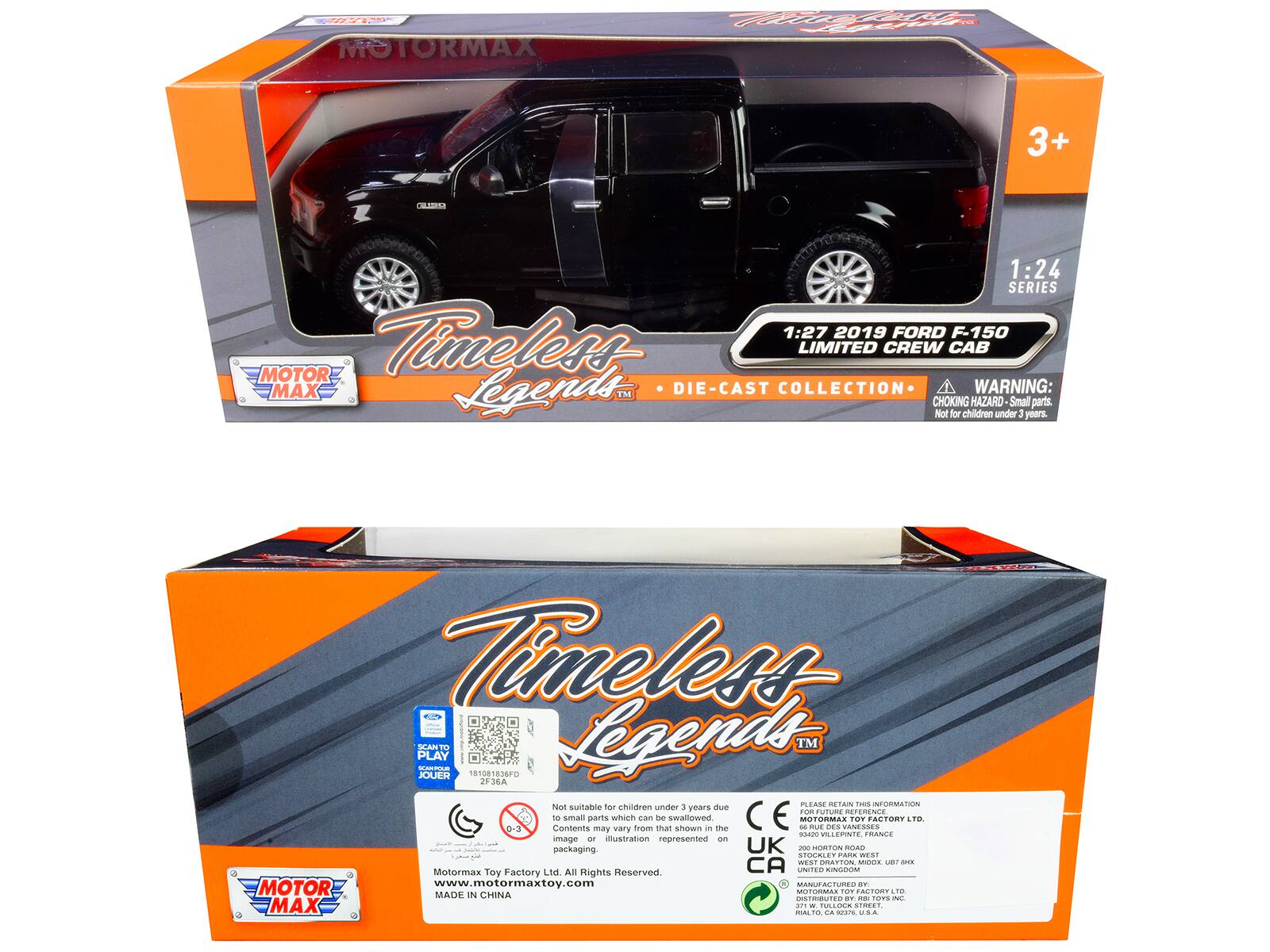 ON MOTORMAX C CO 3+ . 1:24 SERIES 1:27 2019 FORD F-150 MOTOR Timeless LIMITED CREW CAB MAX Legends DIE-CAST COLLECTION WARNING: TM CHOKING HAZARD Small parts. Not for children under 3 years. Timeless PLAY nm SEAN Legends TM JOUJER 101081836FD 2F36A Not suitable children under 3 due PLEAME RETAIN THE INFORMATION for future RETENENCE -3 to Contents small parts may vary from can be man Sewoliowa shown in the CE - MOTORMAS AU DES VANESSES FOYFACTORY -TO  VLLEPINTE FRANCE image - mustration represented an packaging. UK 200 HORTON ROAD STOCALE CAE WEST WEST OATTON MILNLIE LB T Motormax Toy Factory Ltd All Rights Reserved CA UNITED KINGDOM MOTOR www.motormaxtoy.com Y MANUFACTUREO o. MOCEAAR FO FACTORY 18 MADE IN CHINA - naws IE -H mau .. MAX ALIO AH - TULLOCK F. SAN SIREET