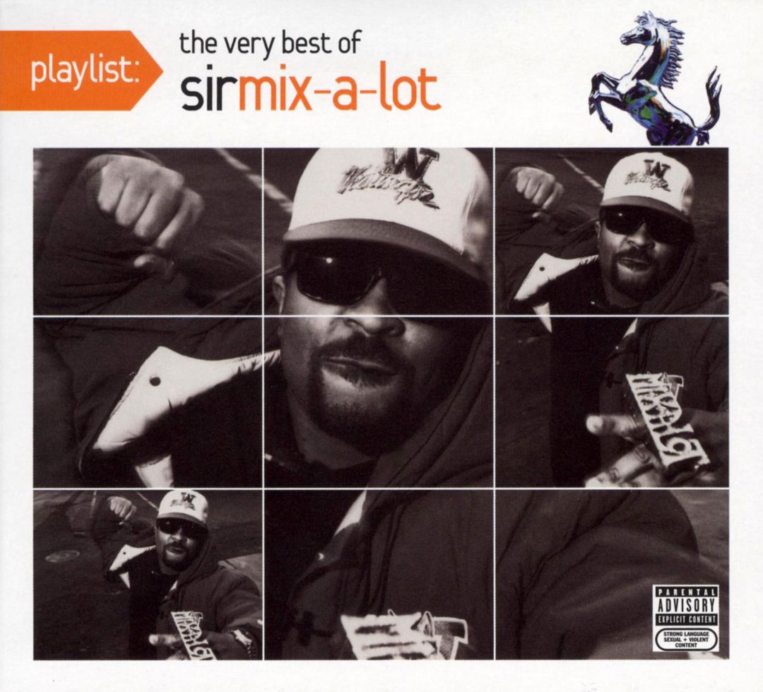 Best Buy: Playlist: The Very Best Sir Mix-A-Lot