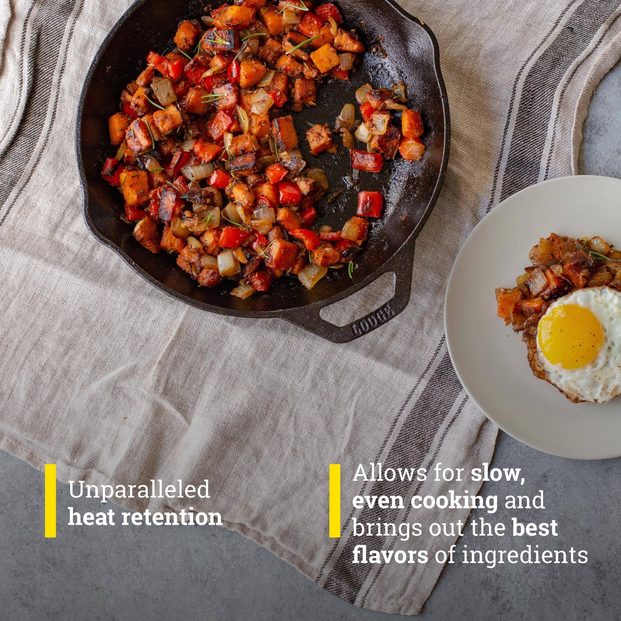Unparalleled heat retention  
Allows for slow, even cooking and brings out the best flavors of ingredients