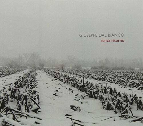 Giuseppe Dal Bianco - Senza Ritorno   - COMPACT DISCS [CD] price history on PriceWatchPro