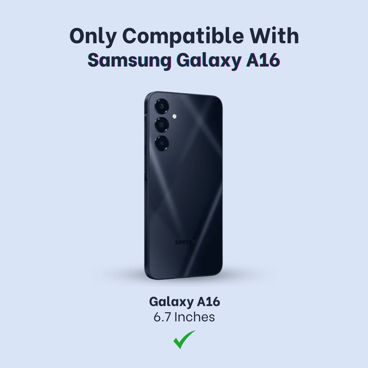 Only Compatible With Samsung Galaxy A16, SAMSUNG Galaxy A16 6.7 Inches