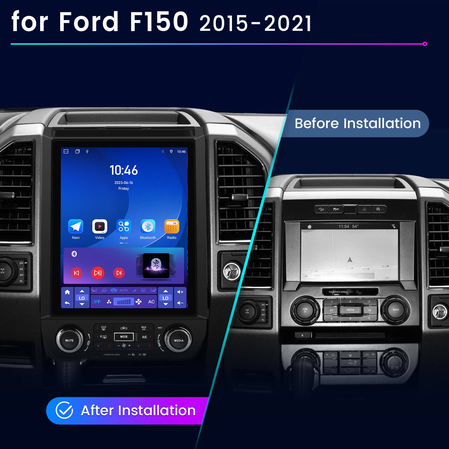 for Ford F150 2015-2021

Before Installation

After Installation