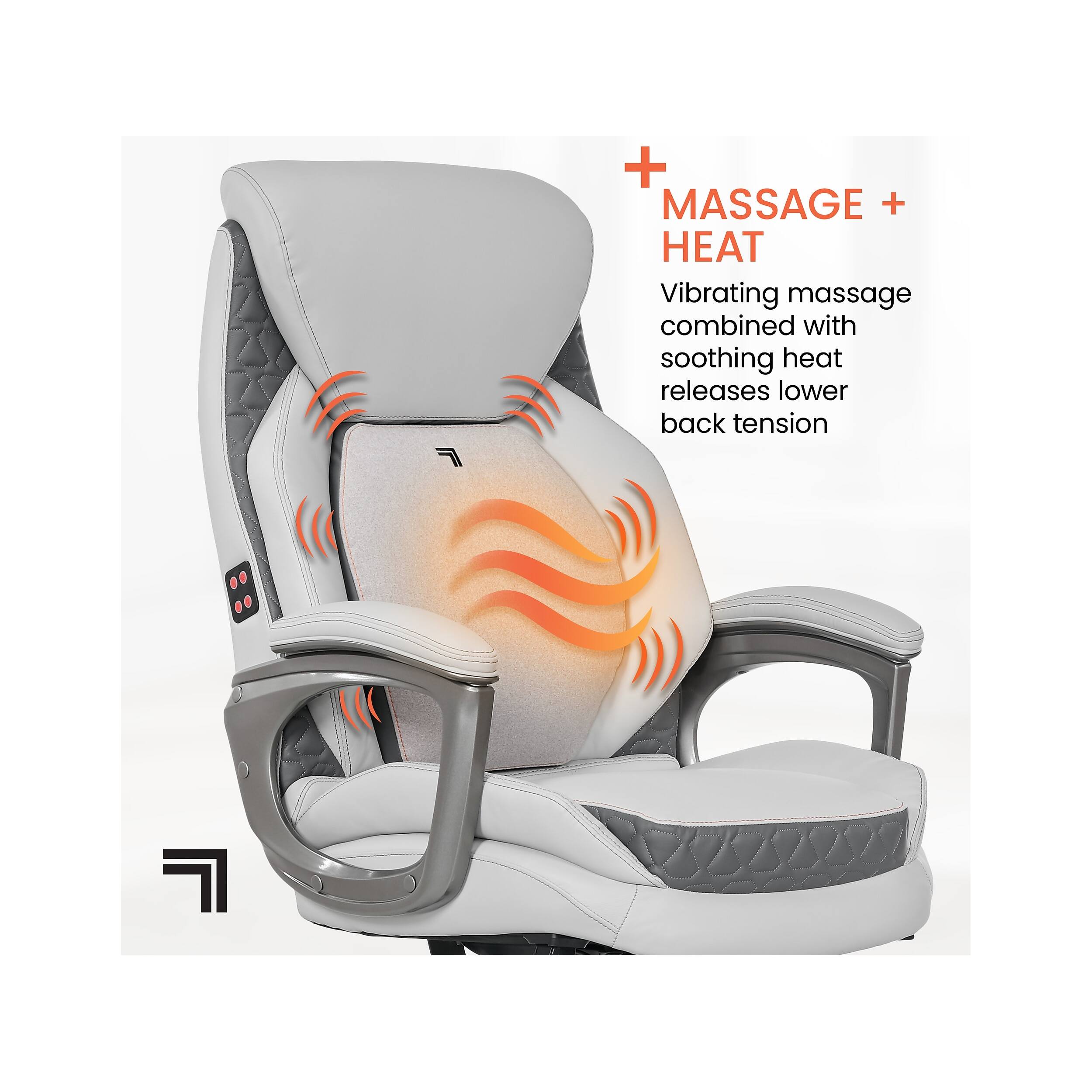 + MASSAGE + HEAT  
Vibrating massage combined with soothing heat releases lower back tension.