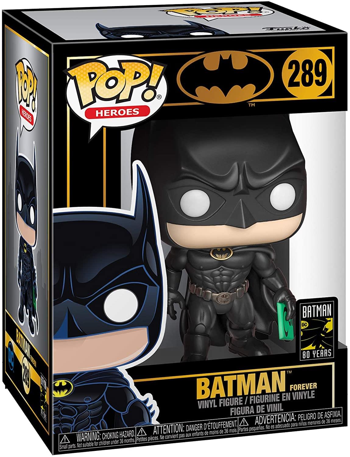 **POP! Heroes**

**289**

**Batman Forever**

**Vinyl Figure / Figurine en Vinyle / Figura de Vinil**

**DC 80 Years**

**Warning: Choking Hazard. Small parts. Not suitable for children under 36 months.**

**Attention: Danger d'étouffement. Ne convient pas aux enfants de moins de 36 mois.**

**Advertencia: Peligro de asfixia. No es adecuado para niños menores de 36 meses.**

**Attention: Petites pièces. Ne convient pas aux enfants de moins de 36 mois.**