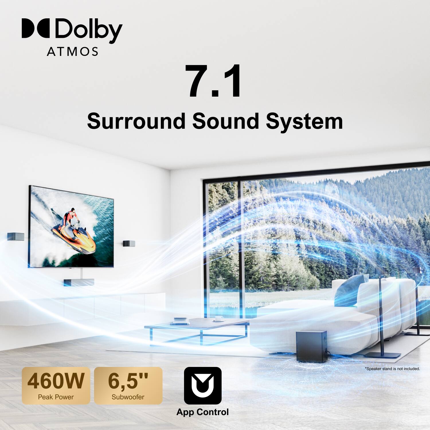 Dolby ATMOS 7.1 Surround Sound System, 460W Peak Power, 6.5" Subwoofer, App Control, Speaker stand is not included.