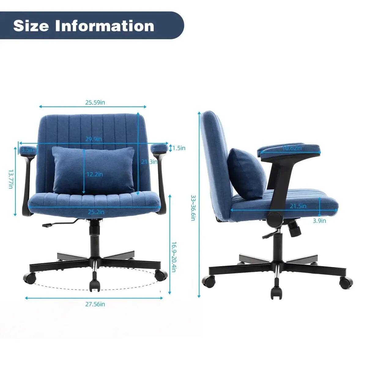 Size Information
25.59in
13.77in
3.5in
29.9in
12.2in
25.2in
27.56in
1.5in
16.9~20.4in
33~36.6in
10.62in
21.5in
3.9in