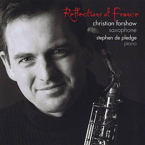 Reflections of France  
Christian Forschow  
saxophone  
Stephen de Pledge  
piano