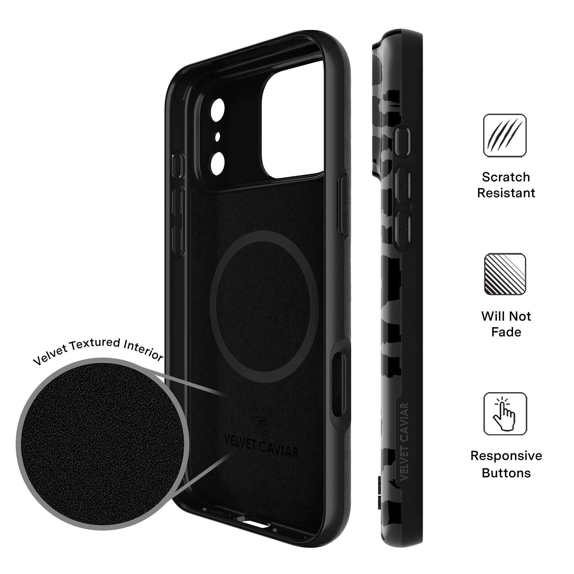 Velvet Textured Interior  
VC VELVET CAVIAR  
1 CAVIAR VELVET  
Scratch Resistant  
Will Not Fade  
Responsive Buttons