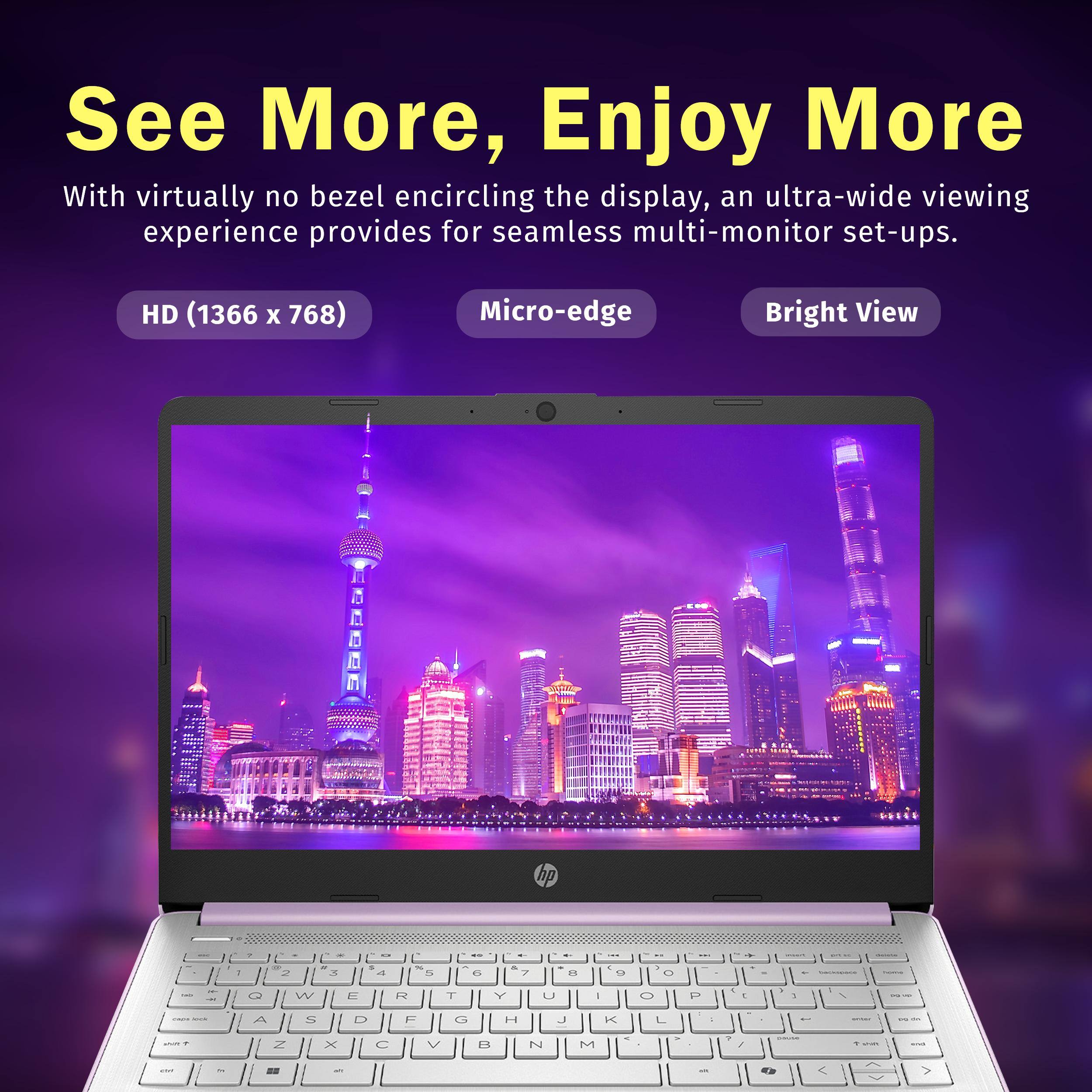 Sure, here is the corrected and grouped text from the image:

---

**See More, Enjoy More**

With virtually no bezel encircling the display, an ultra-wide viewing experience provides for seamless multi-monitor set-ups.

- HD (1366 x 768)
- Micro-edge
- Bright View

---