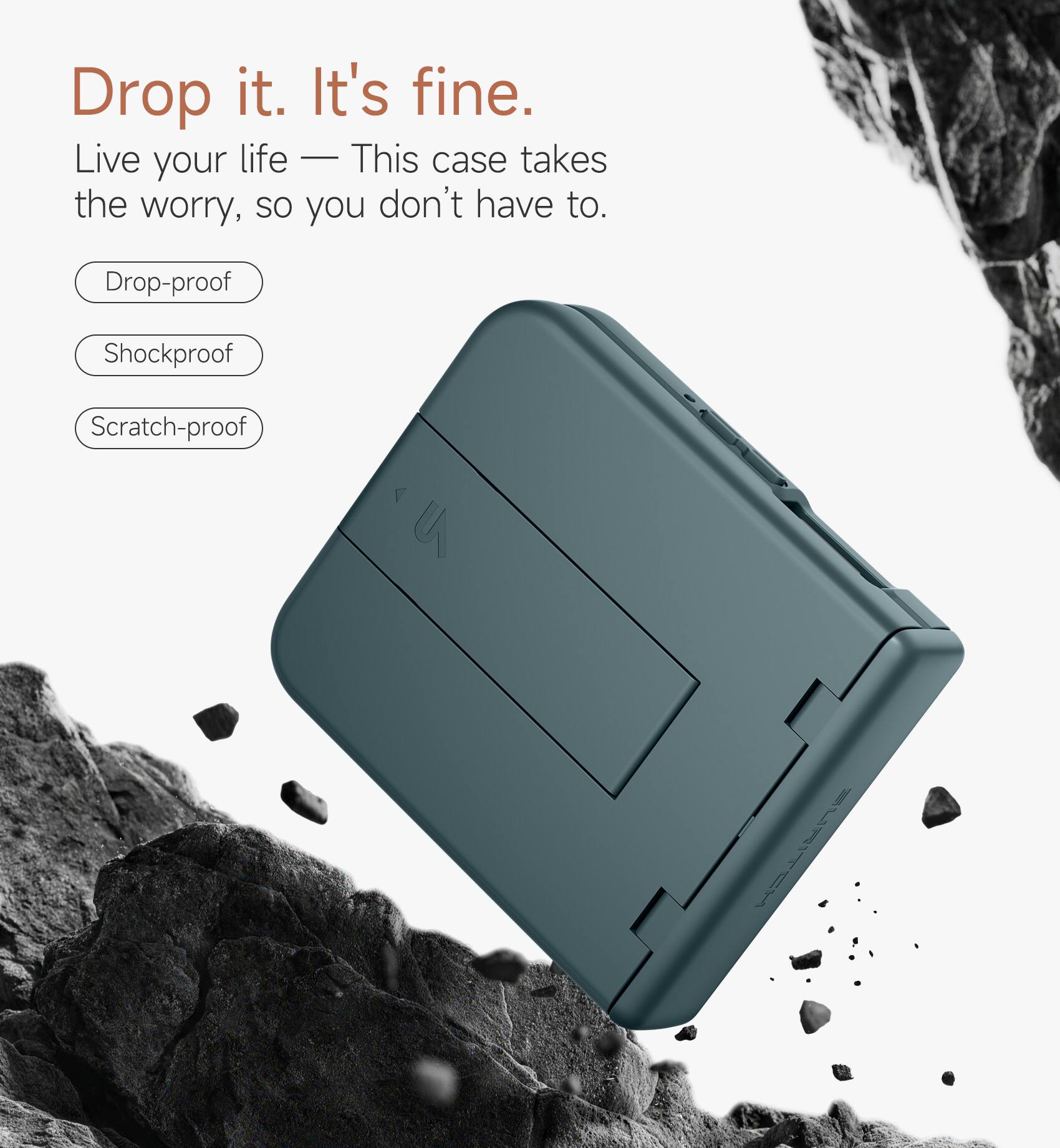 Drop it. It's fine.  
Live your life — This case takes the worry, so you don't have to.  

Drop-proof  
Shockproof  
Scratch-proof  
BURITCH