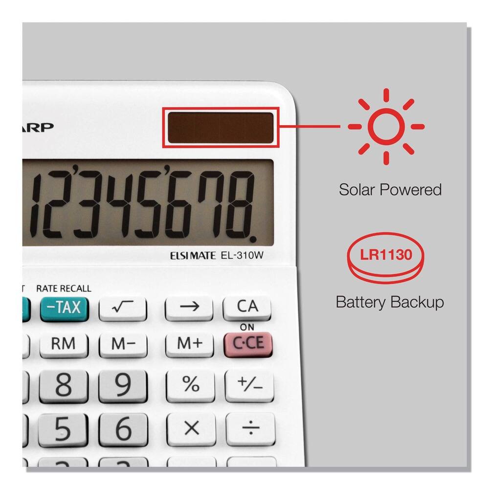 RP Solar Powered 12345678 ELSIMATE EL-310W LR1130  
RATE RECALL -TAX CA  
Battery Backup ON  
RM M- M+ C/CE  
8 9 % +/–  
5 6 × ÷