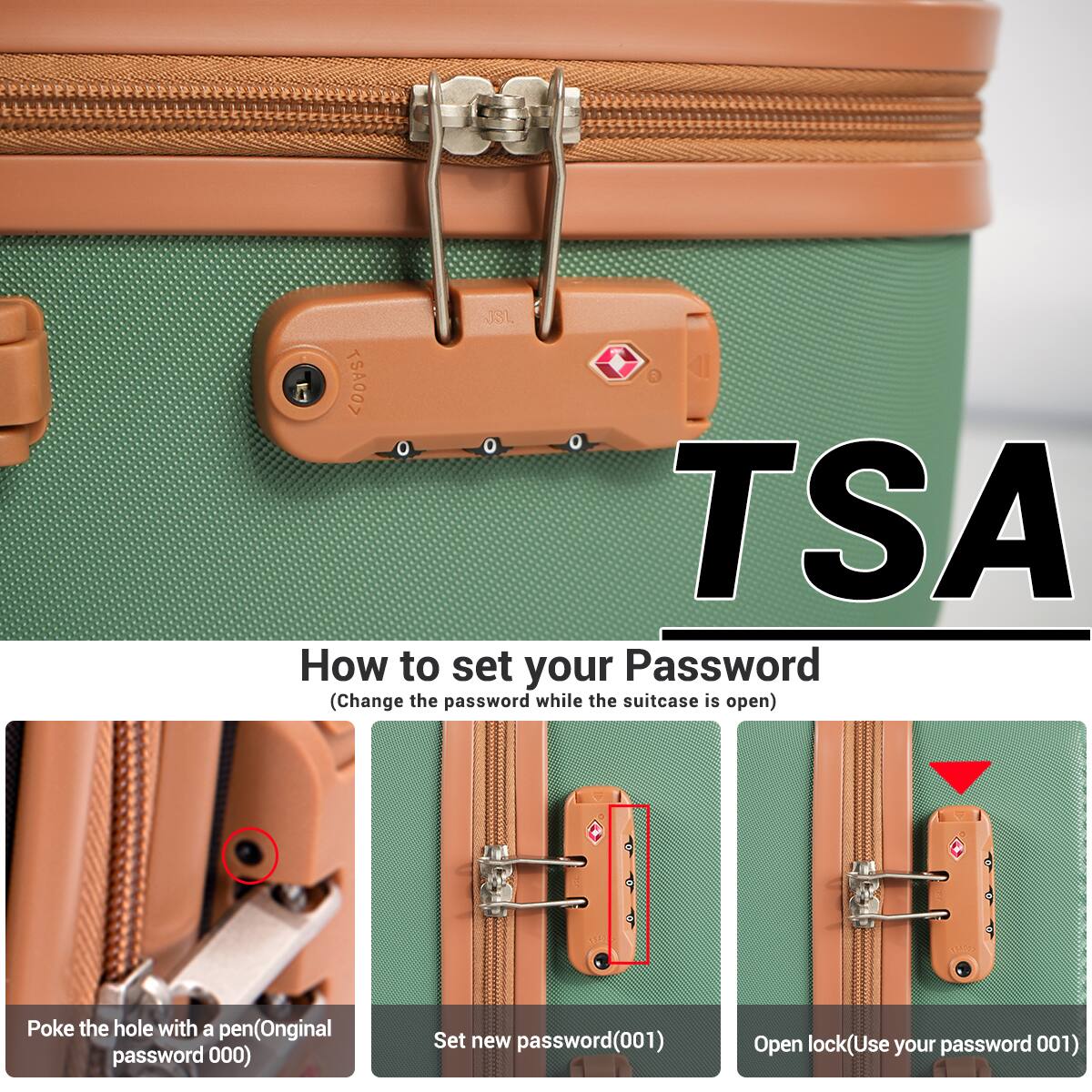 TSA

How to set your Password  
(Change the password while the suitcase is open)

Poke the hole with a pen (Original password 000)  
Set new password (001)  
Open lock (Use your password 001)
