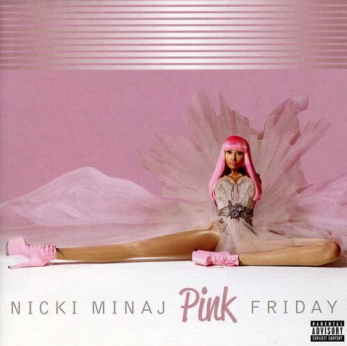 NICKI MINAJ  
Pink Friday  
PARENTAL ADVISORY EXPLICIT CONTENT
