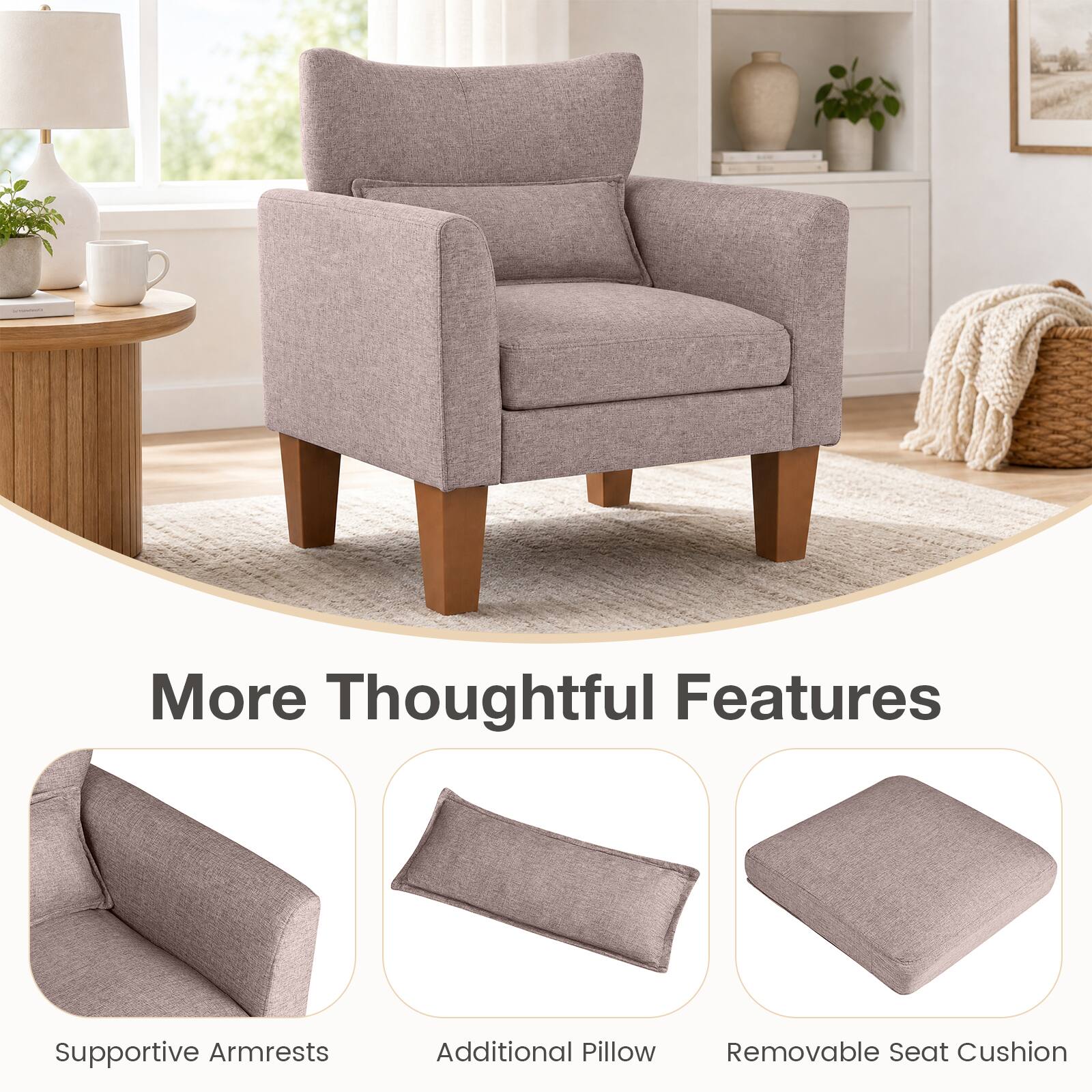 More Thoughtful Features
Supportive Armrests
Additional Pillow
Removable Seat Cushion