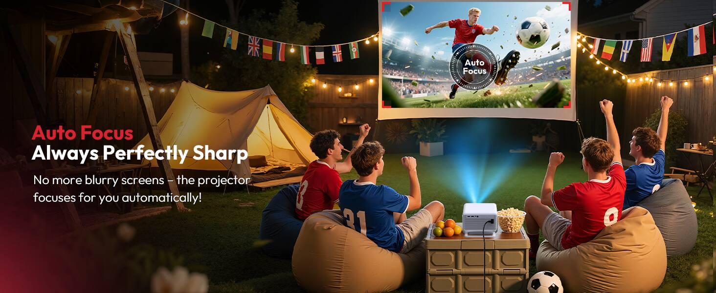 Auto Focus  
Always Perfectly Sharp  

No more blurry screens – the projector focuses for you automatically!