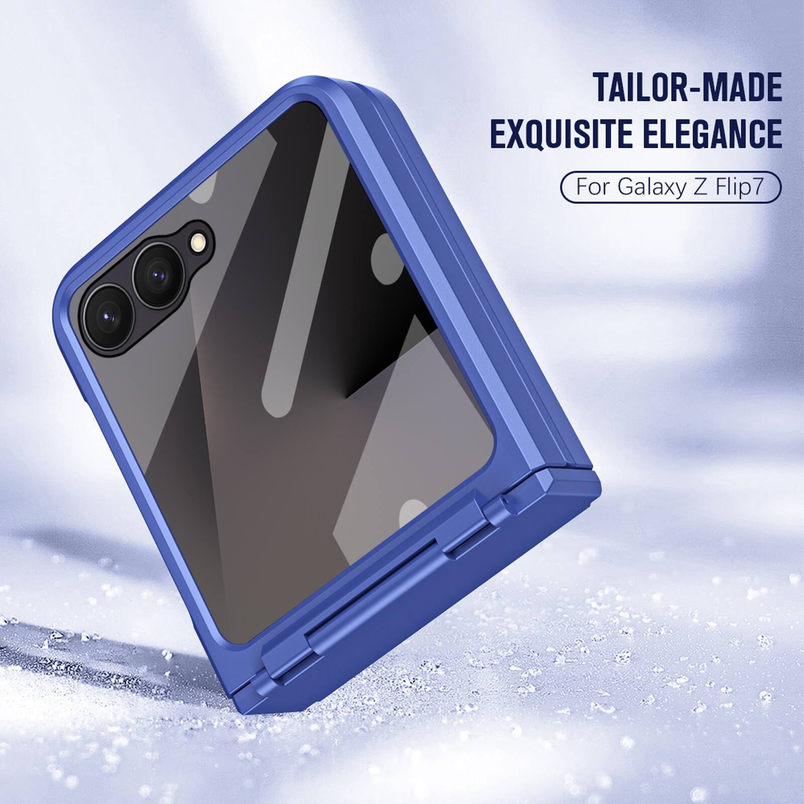 TAILOR-MADE EXQUISITE ELEGANCE  
For Galaxy Z Flip7
