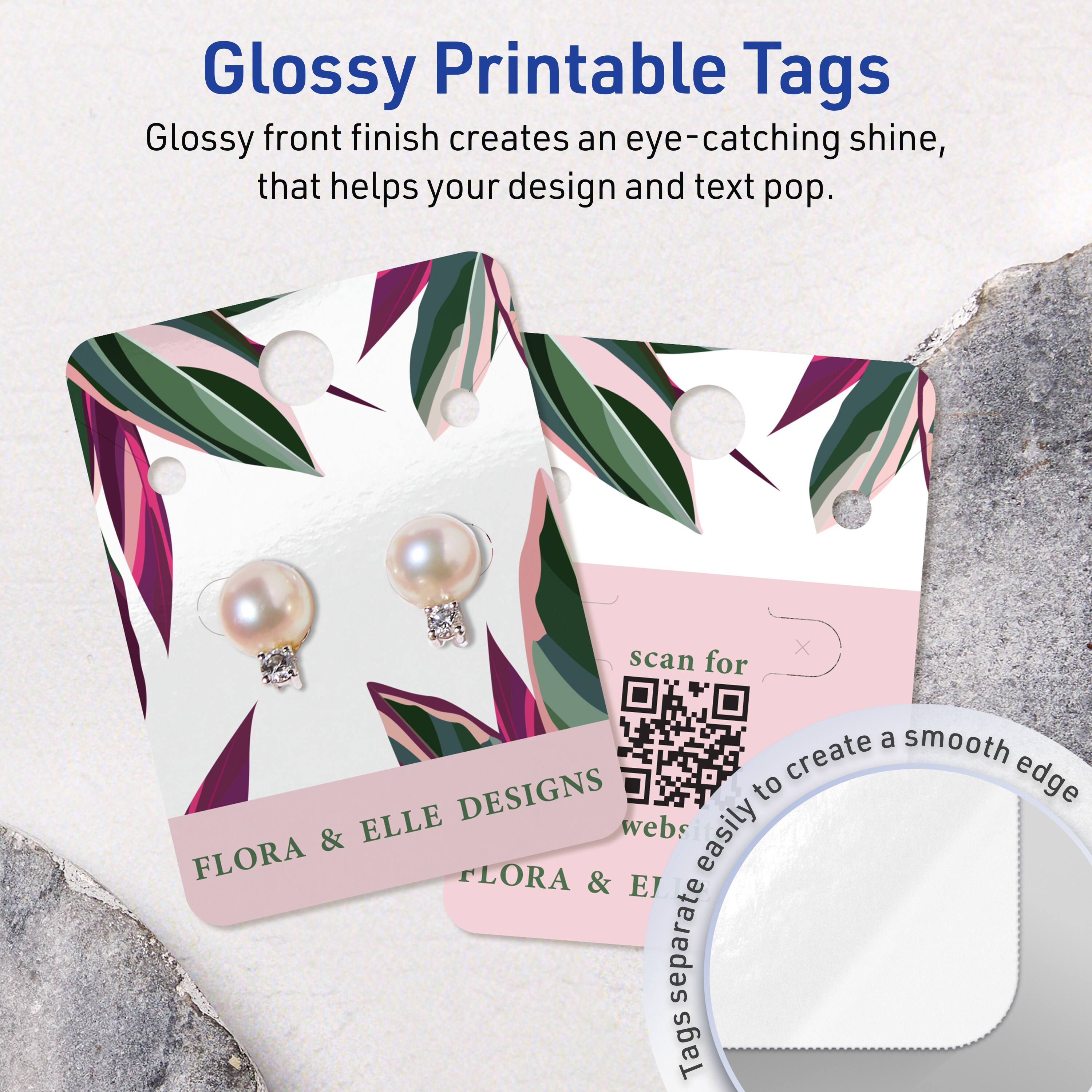 Glossy Printable Tags

Glossy front finish creates an eye-catching shine, that helps your design and text pop.

scan for webs easily to create a smooth edge

FLORA & ELLE DESIGNS

Tags separate easily
