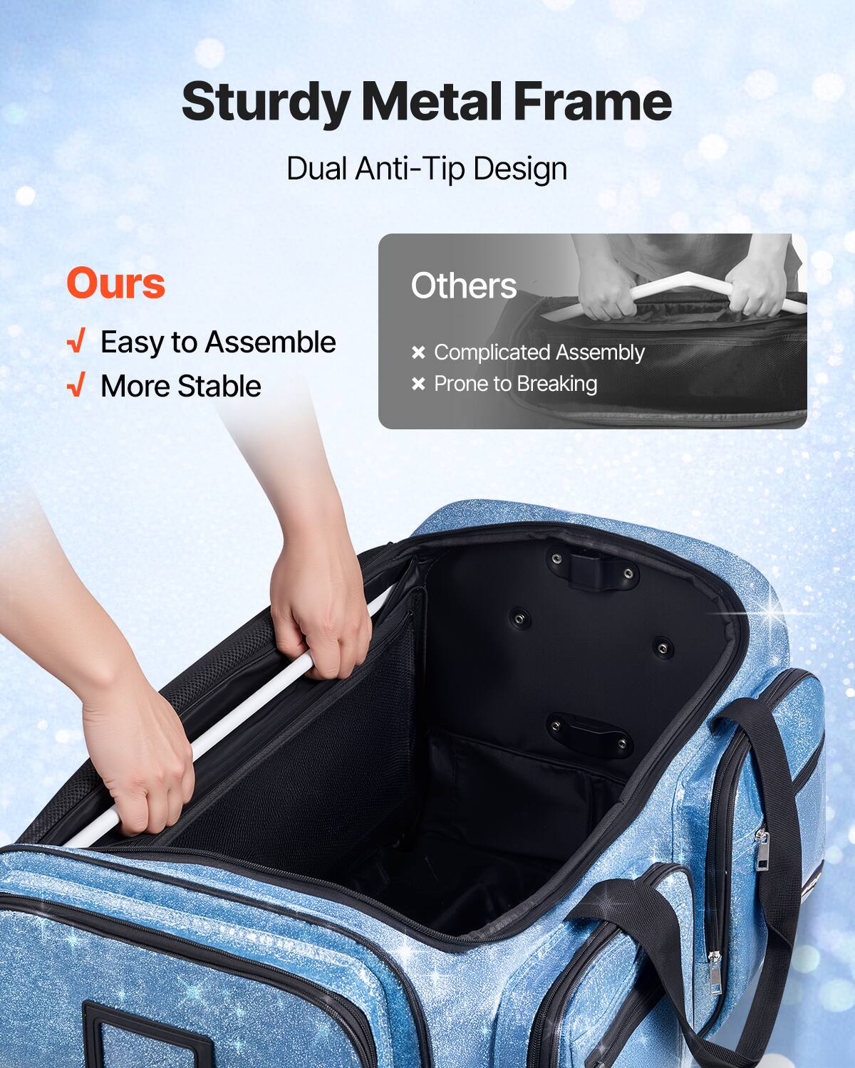 Sturdy Metal Frame  
Dual Anti-Tip Design  

Ours  
✔ Easy to Assemble  
✔ More Stable  

Others  
❌ Complicated Assembly  
❌ Prone to Breaking