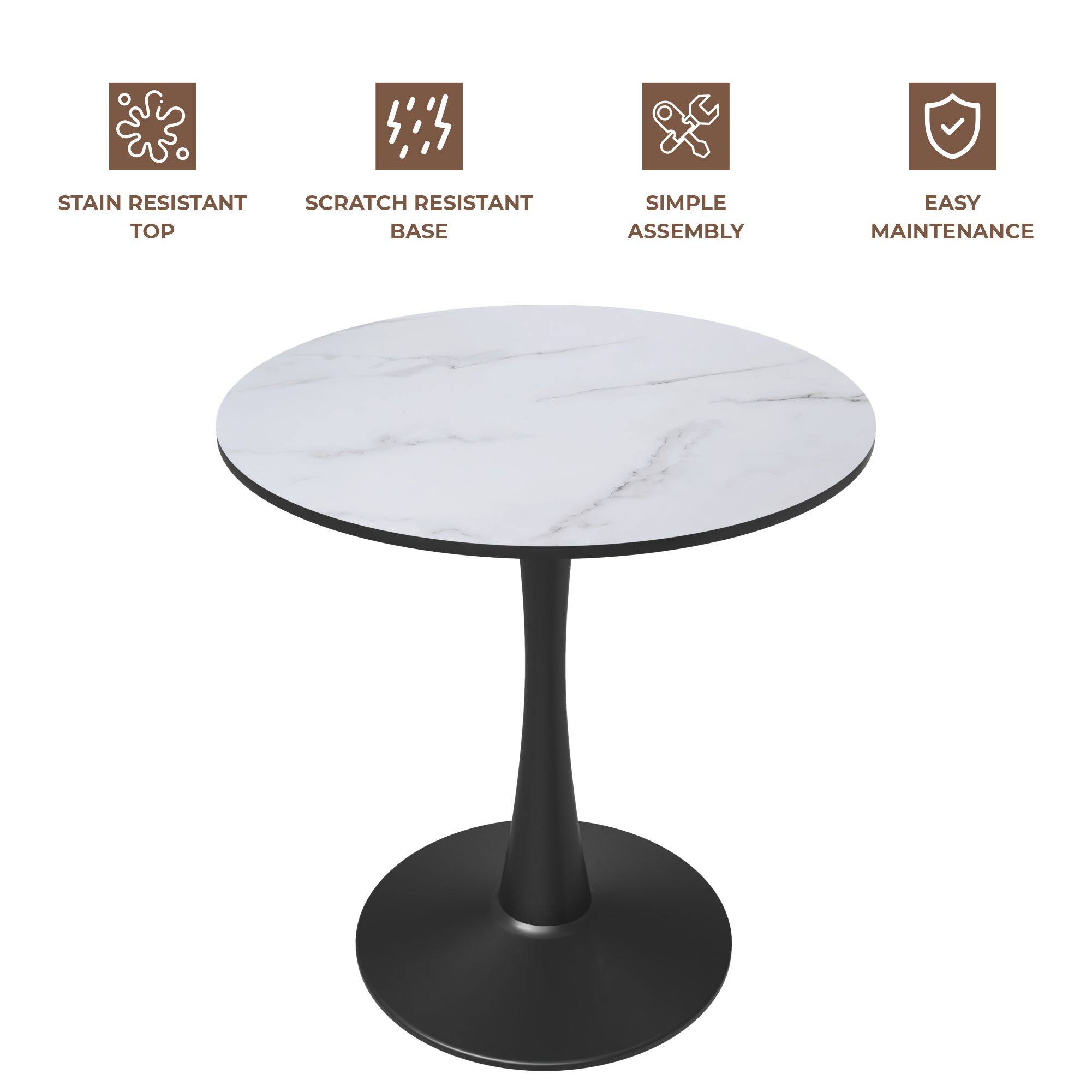 STAIN RESISTANT TOP  
SCRATCH RESISTANT BASE  
SIMPLE ASSEMBLY  
EASY MAINTENANCE
