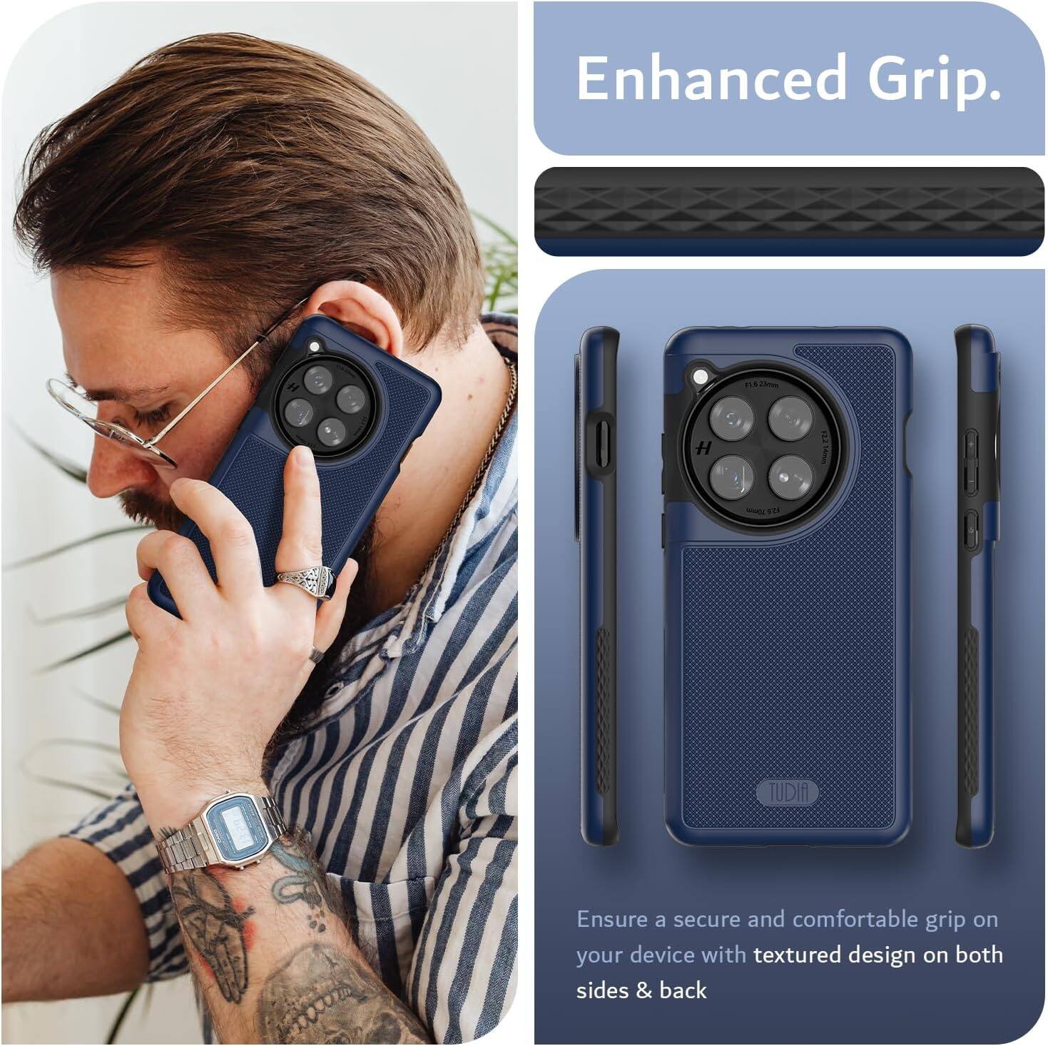 Enhanced Grip.

Ensure a secure and comfortable grip on your device with textured design on both sides & back.