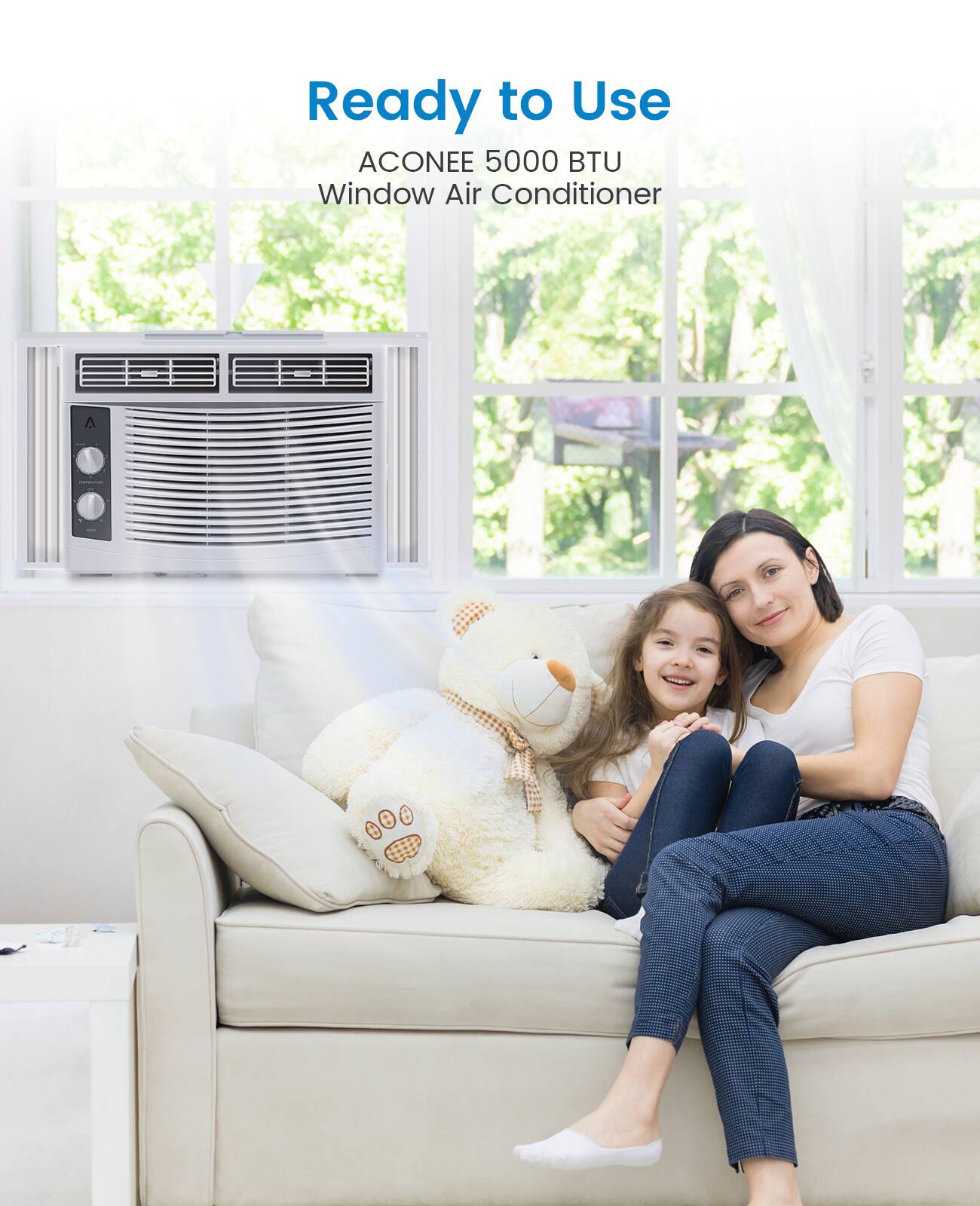 Ready to Use  
ACONEE 5000 BTU Window Air Conditioner