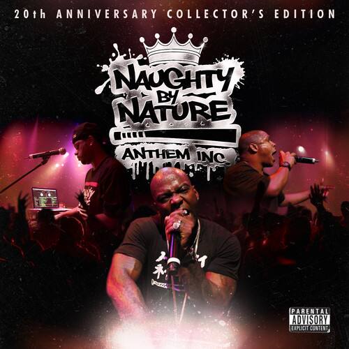 20th Anniversary Collector's Edition  
Naughty by Nature  
Anthem Inc.  

Parental Advisory: Explicit Content